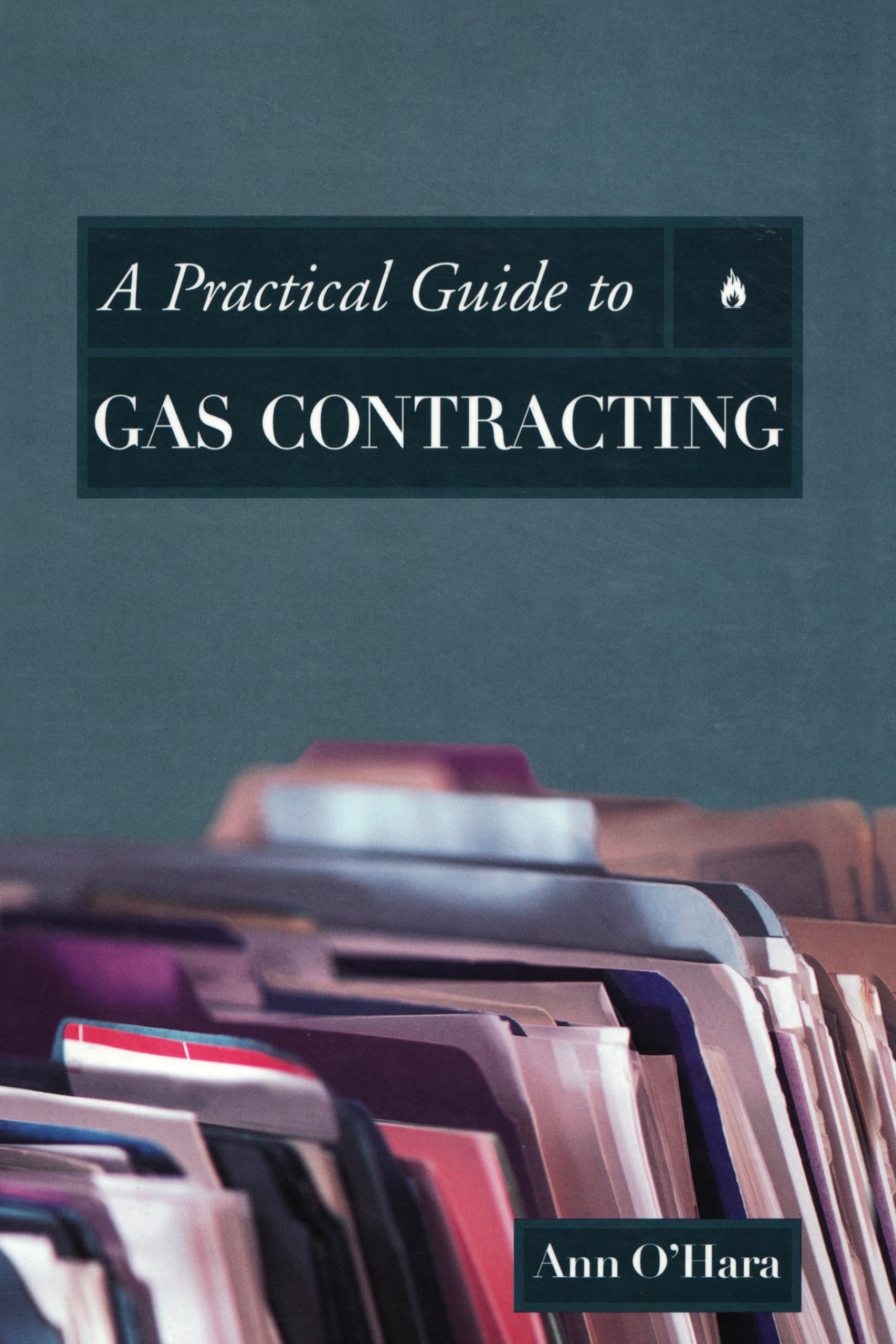 A Practical Guide to Gas Contracting,Used
