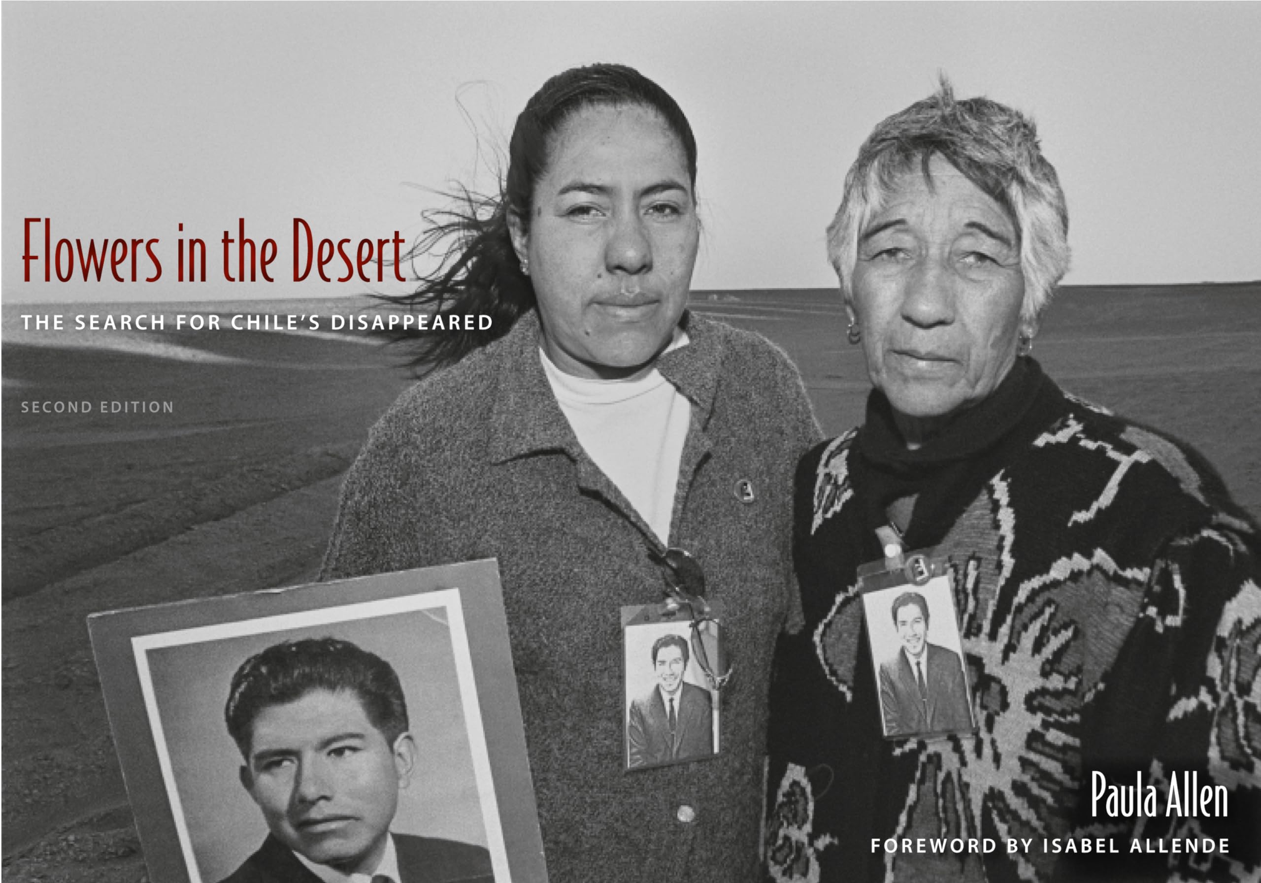 Flowers In The Desert: The Search For Chile'S Disappeared