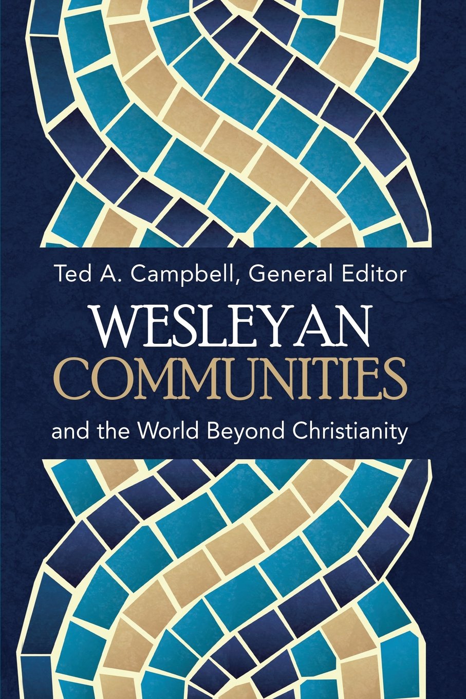Wesleyan Communities and the World Beyond Christianity,Used