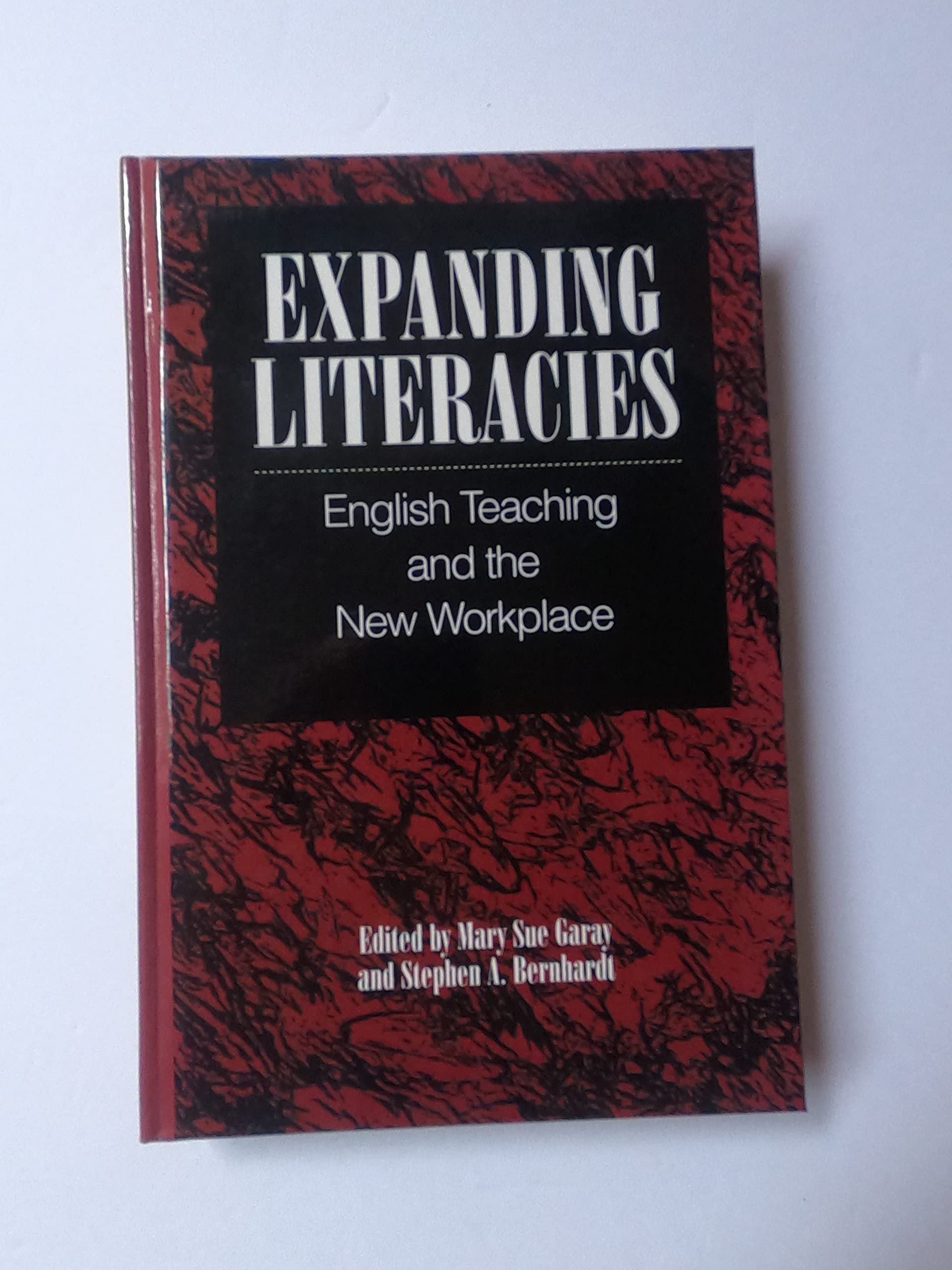 Expanding Literacies: English Teaching and the New Workplace (S U N Y SERIES, LITERACY, CULTURE, AND LEARNING),Used