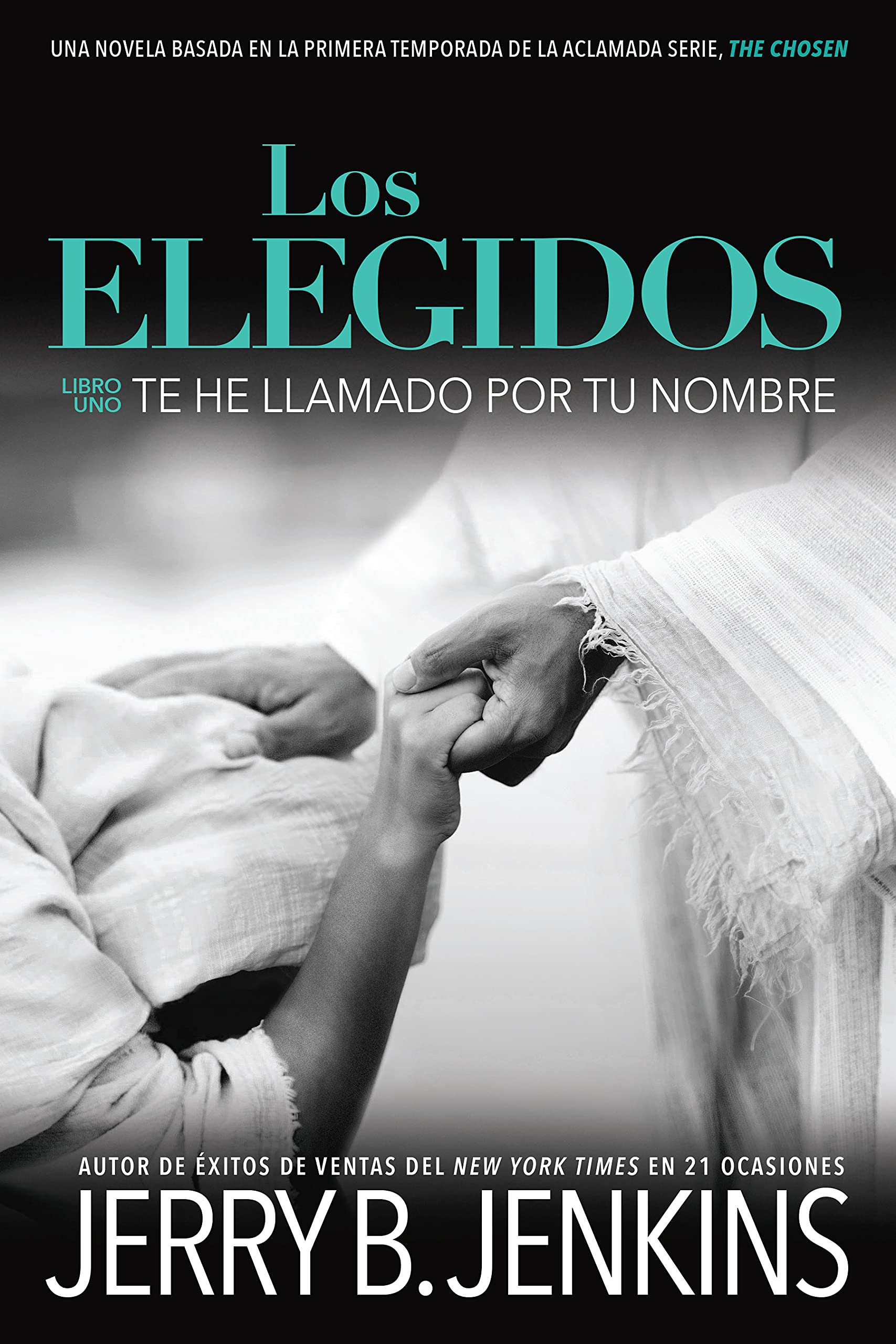 Los Elegidos Te he llamado por tu nombre: Una novela basada en la primera temporada de la aclamada serie ''The Chosen'' (Los e,Used