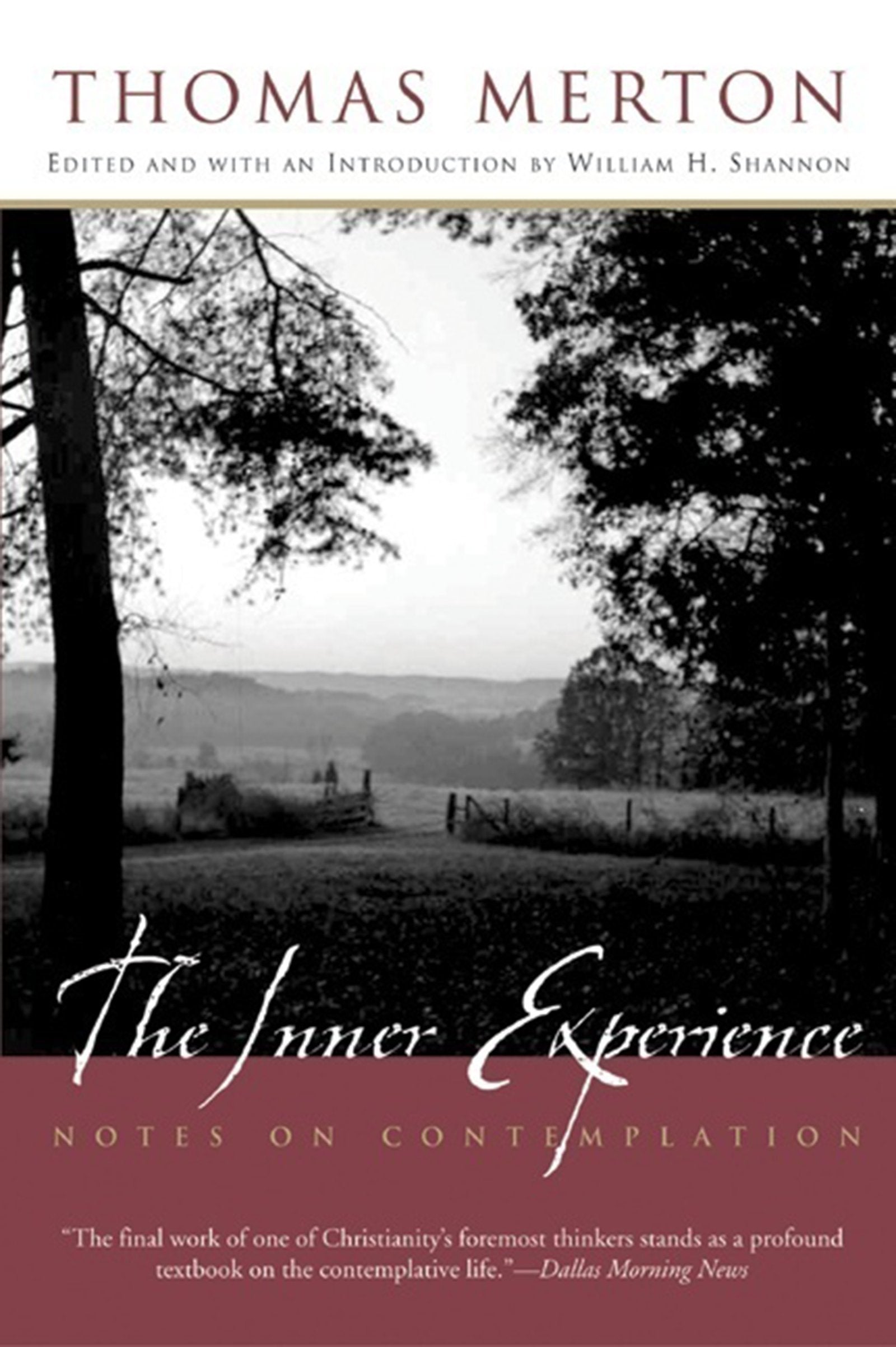 The Inner Experience: Notes On Contemplation
