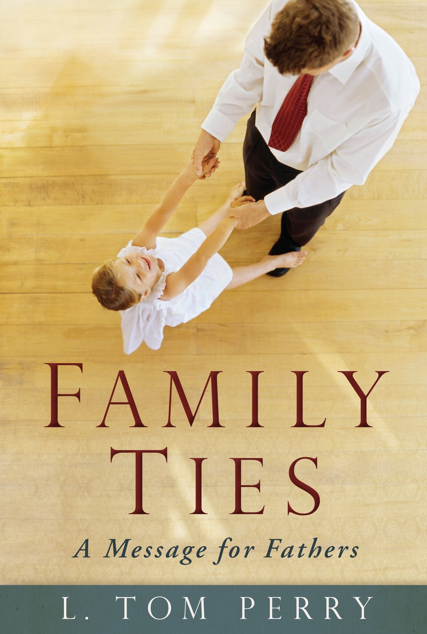Family Ties: A Message For Fathers,Used