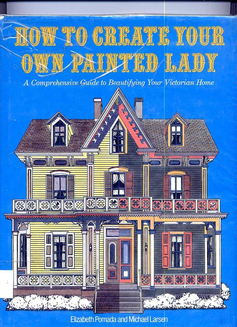HOW TO CREATE YOUR OWN PAINTED LADY,Used