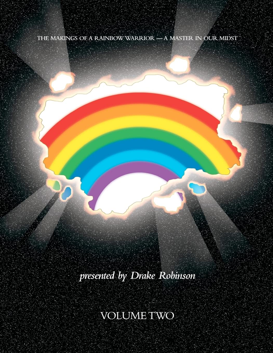 The Makings Of A Rainbow Warrior A Master In Our Midst Volume Ii,Used