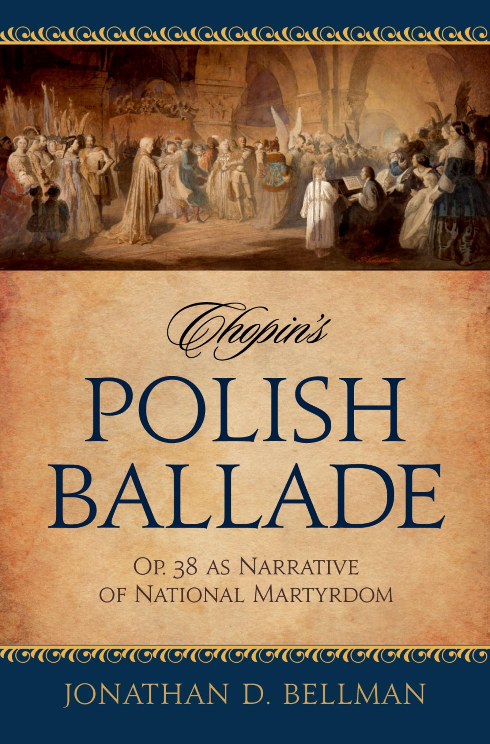 Chopin's Polish Ballade: Op. 38 as Narrative of National Martyrdom,Used