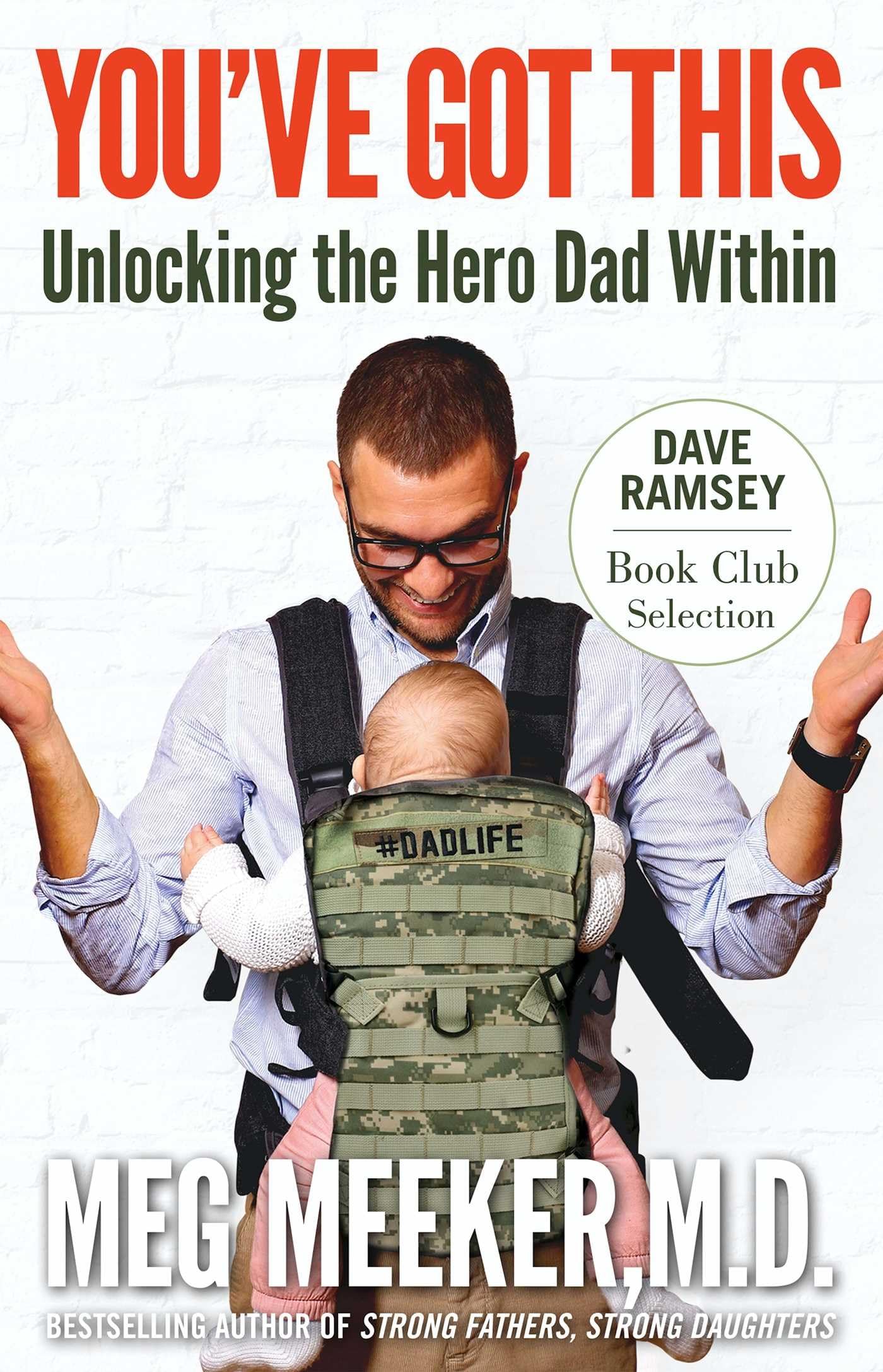 You've Got This: Unlocking the Hero Dad Within,Used