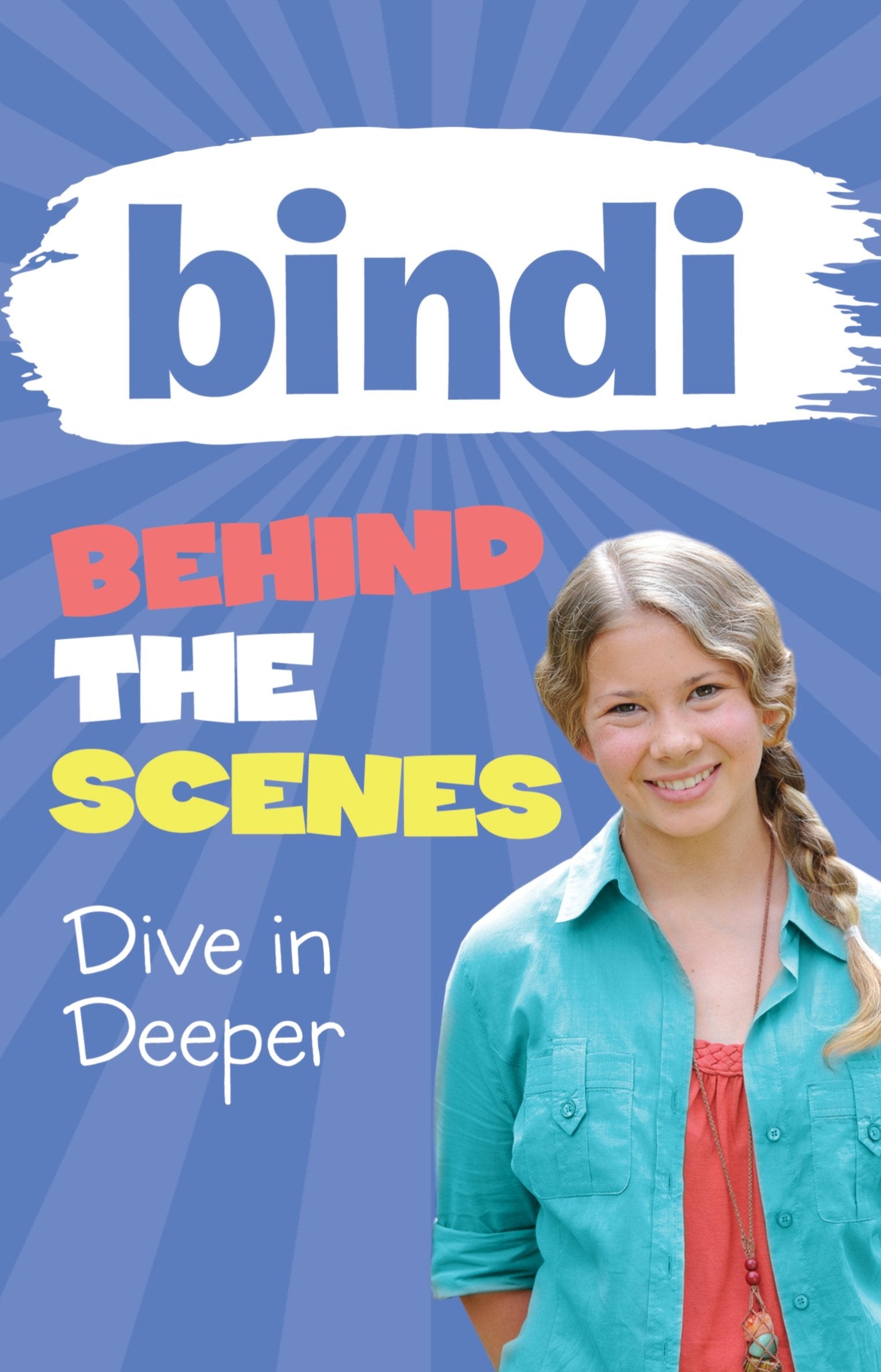 Dive in Deeper (4) (Bindi Behind the Scenes),Used