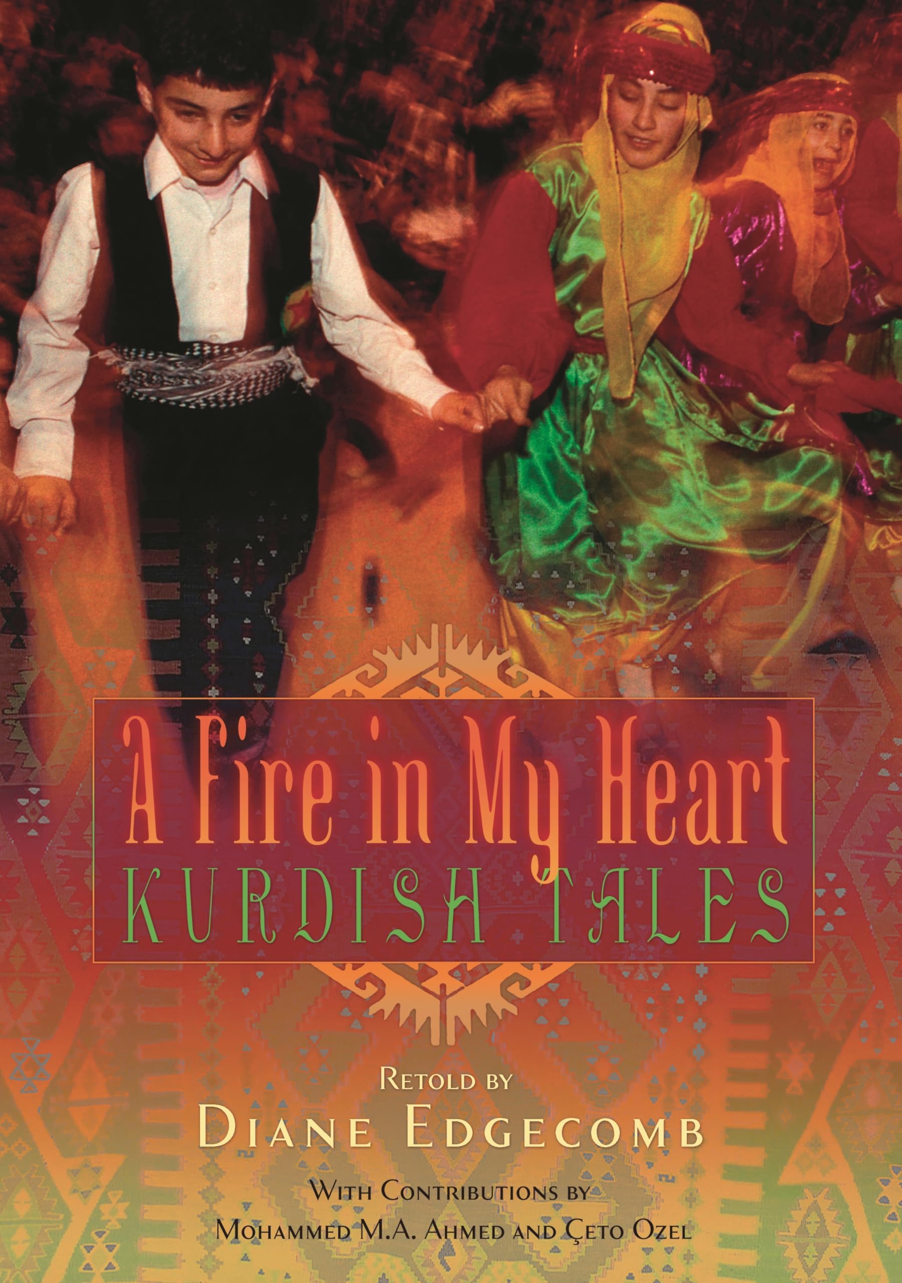 A Fire In My Heart: Kurdish Tales (World Folklore Series)