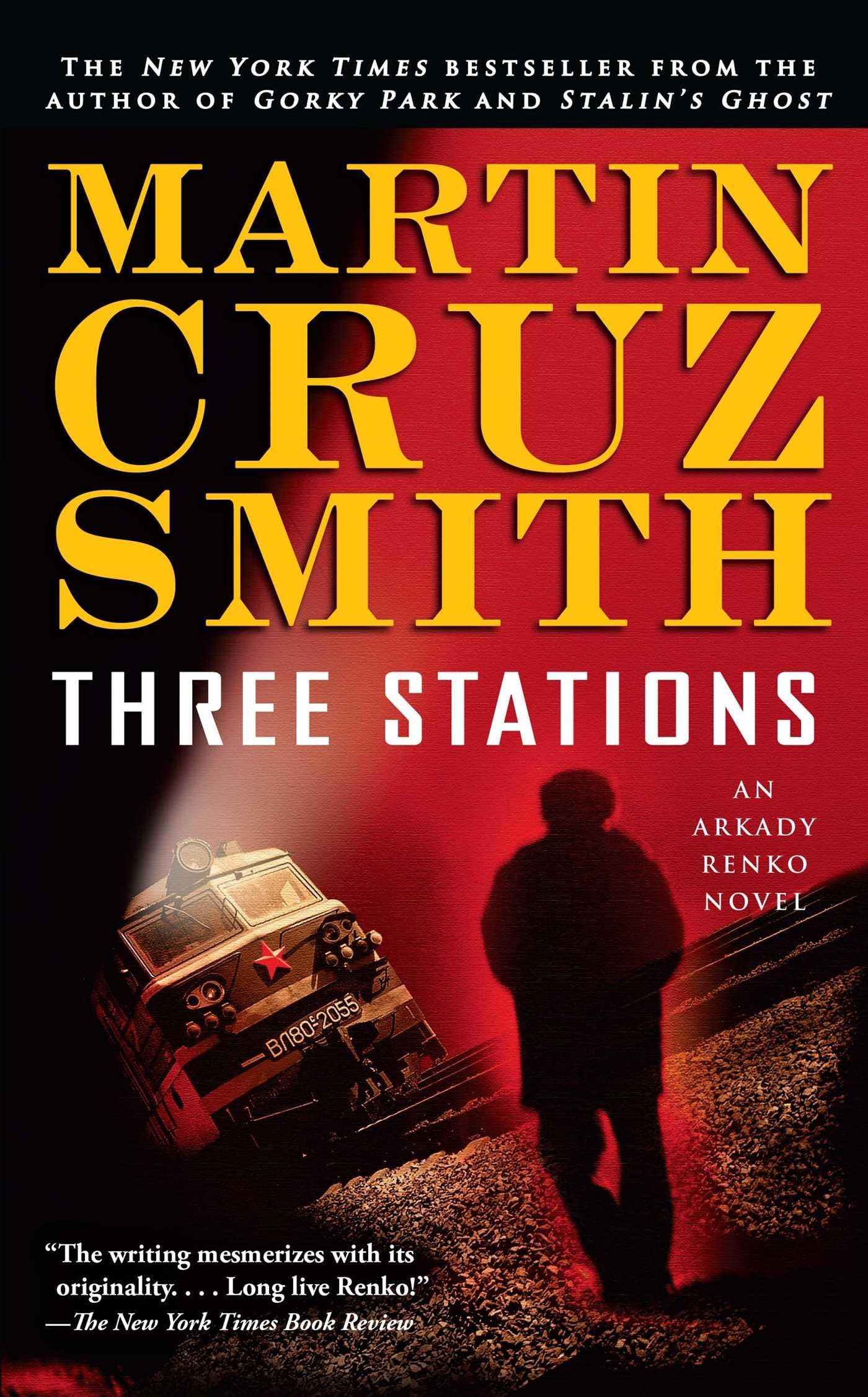 Three Stations: An Arkady Renko Novel (7) (The Arkady Renko Novels)