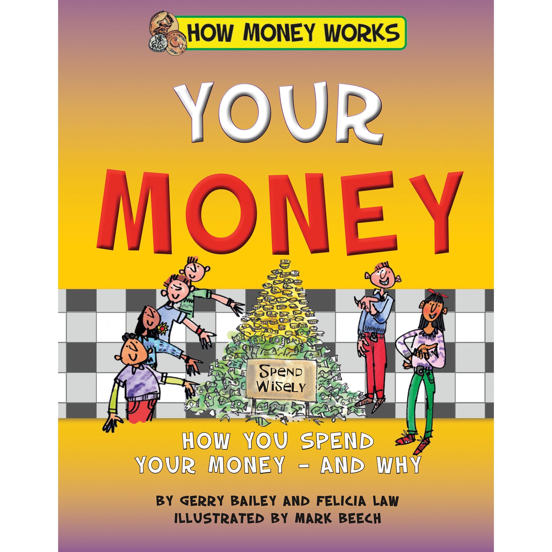 Your Money (How Money Works)