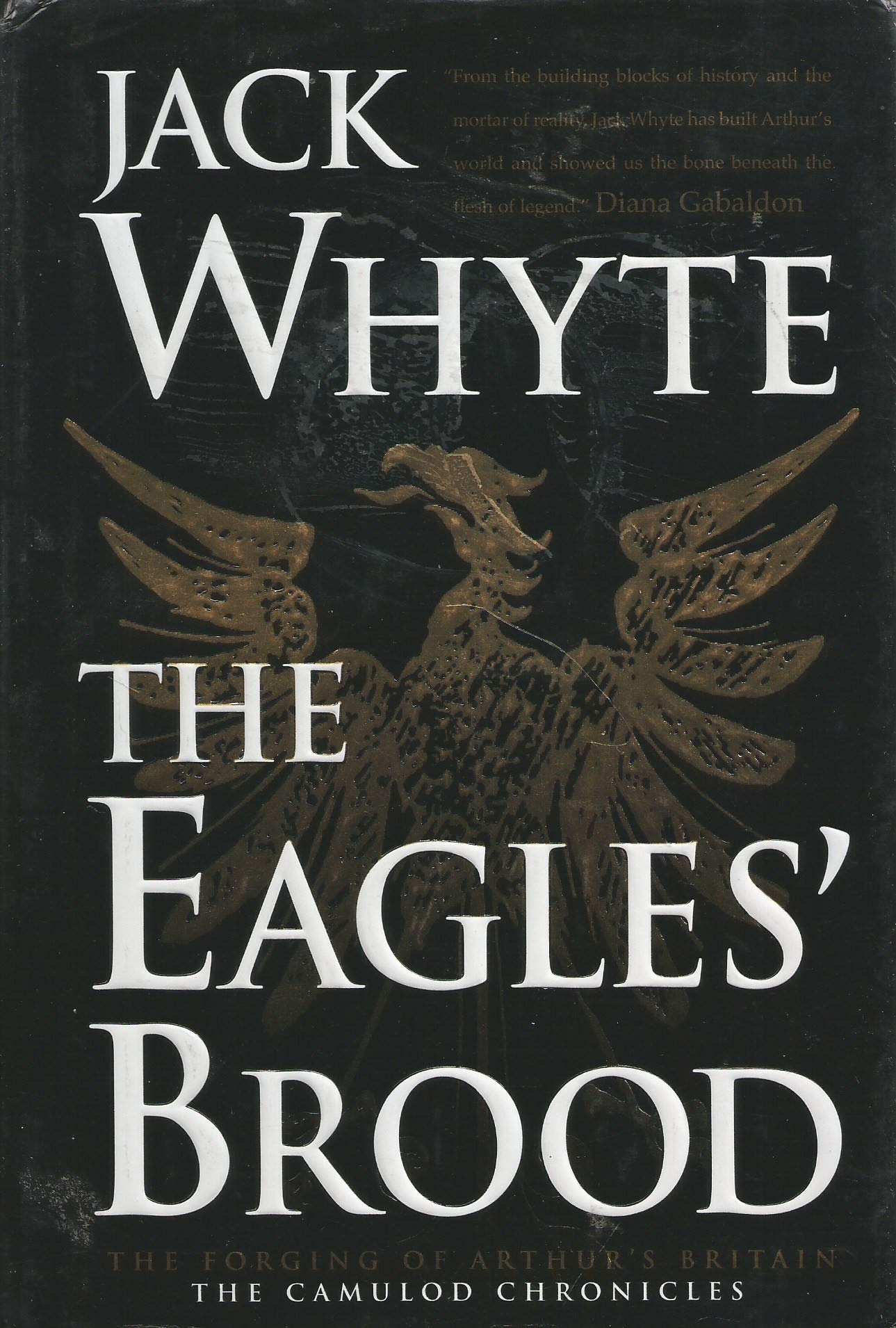 The Eagles Brood (The Camulod Chronicles, Book 3),New