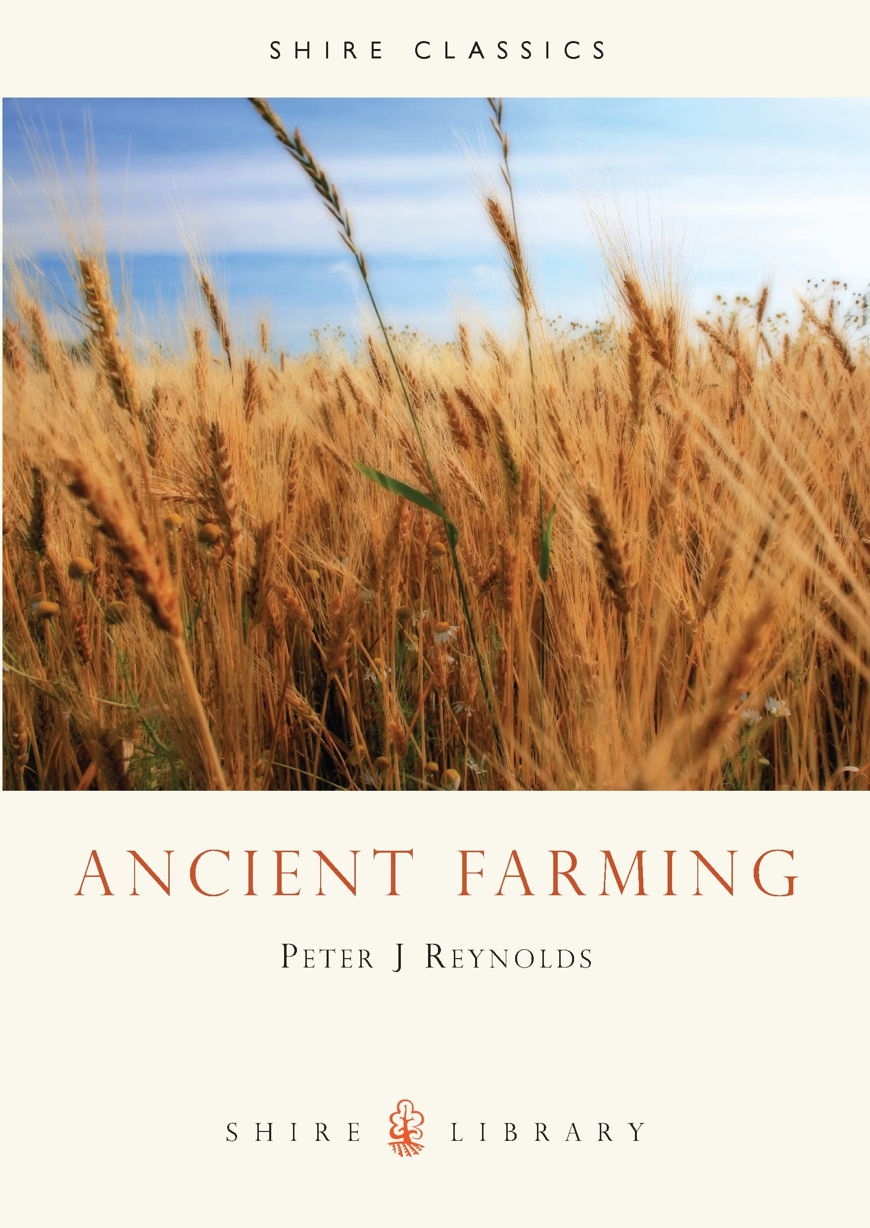 Ancient Farming (Shire Archaeology),Used