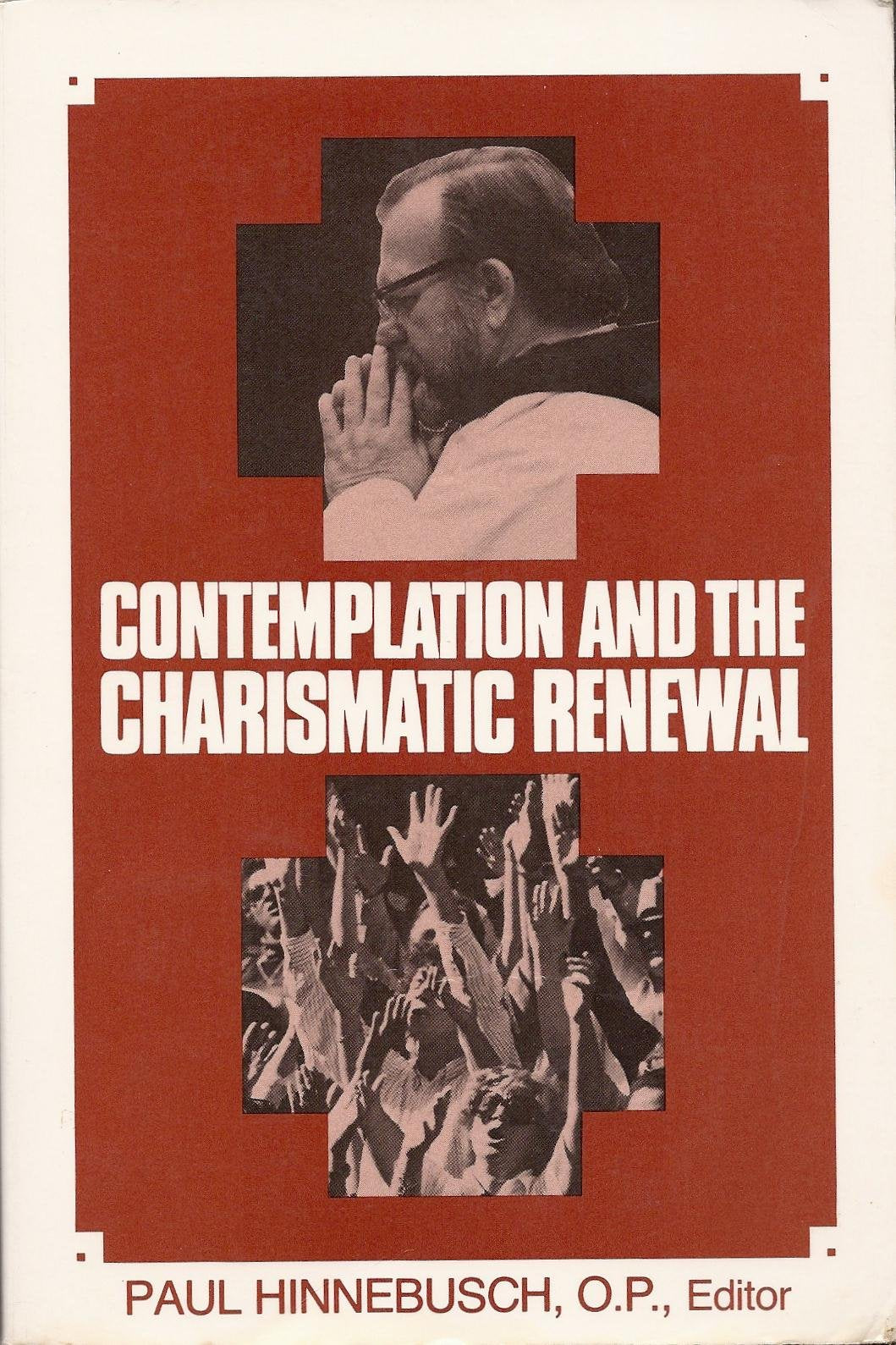 Contemplation and the charismatic renewal,Used
