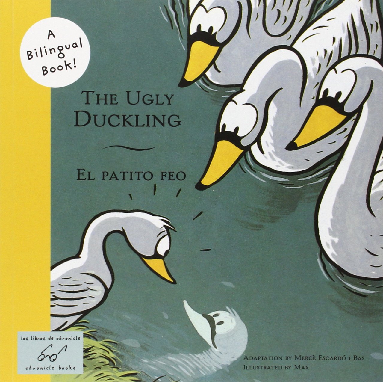 The Ugly Duckling/El Patito Feo (Bilingual Fairy Tales, Bili)