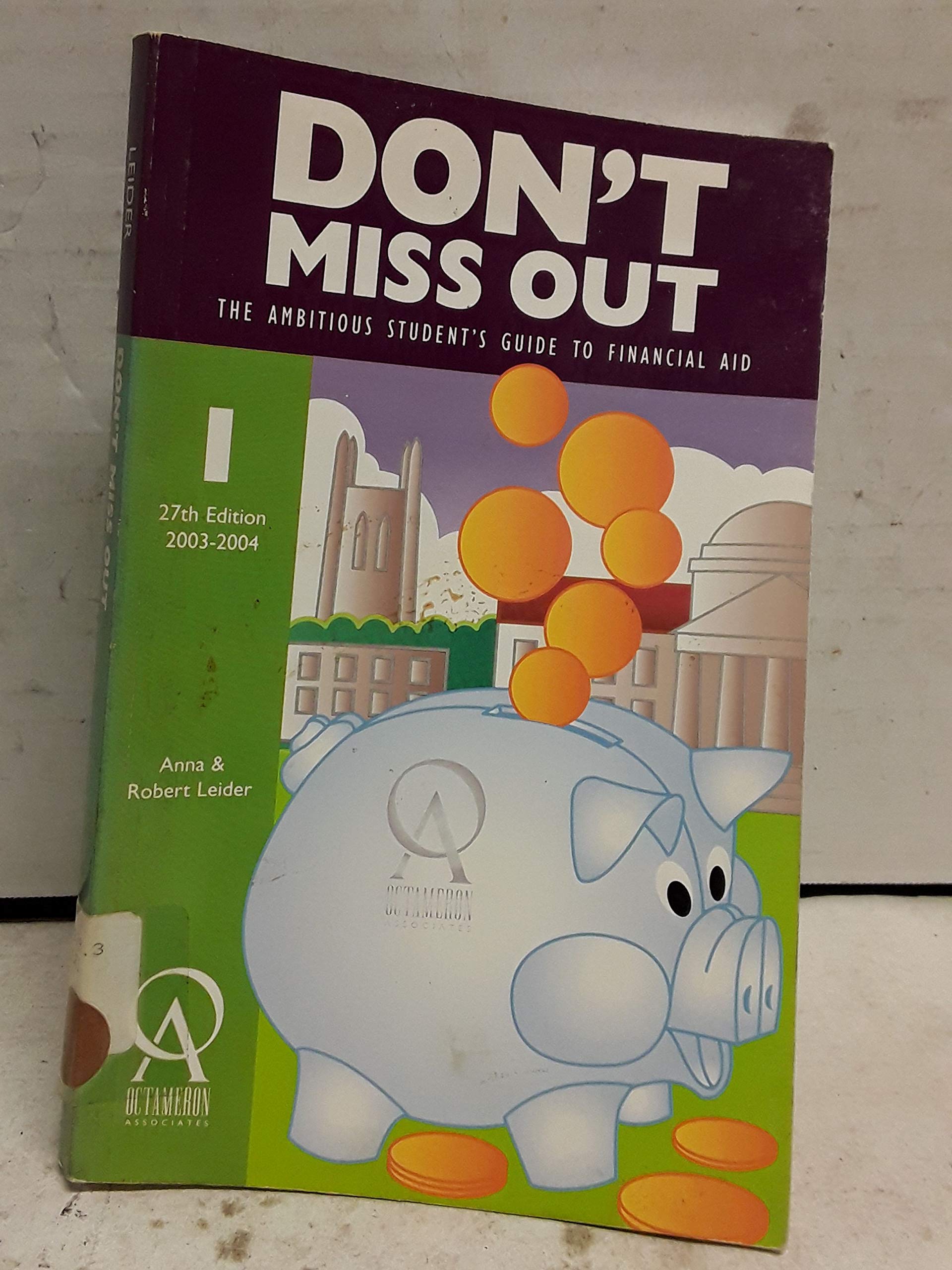 Don't Miss Out: The Ambitious Student's Guide to Financial Aid (Don't Miss Out, 27th ed),Used