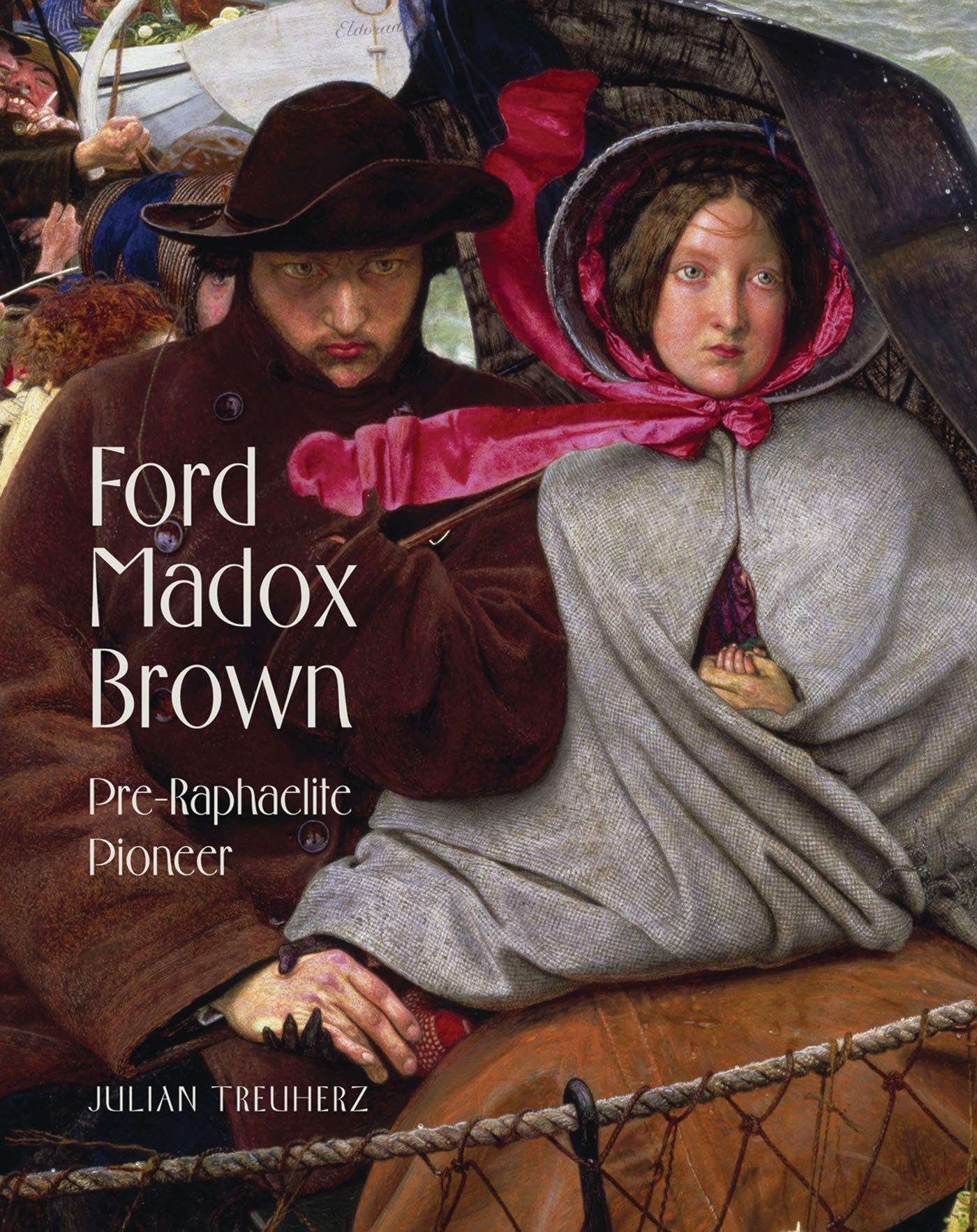 Ford Madox Brown: PreRaphaelite Pioneer,Used