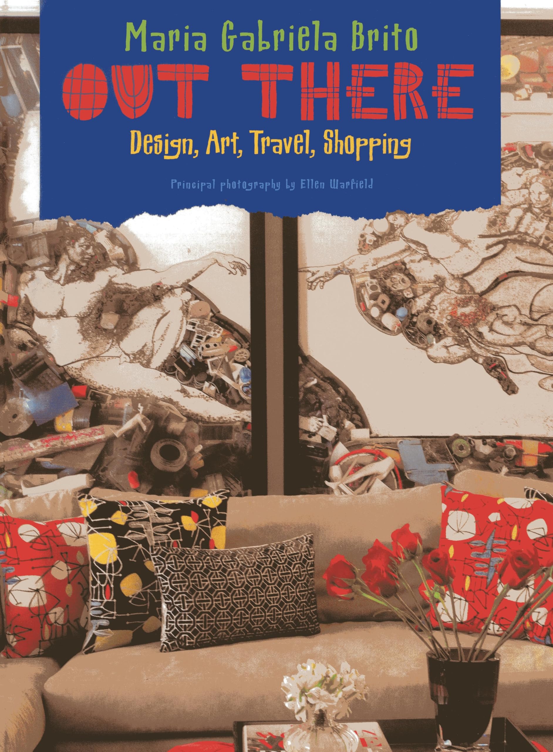 Out There: Design, Art, Travel, Shopping,Used