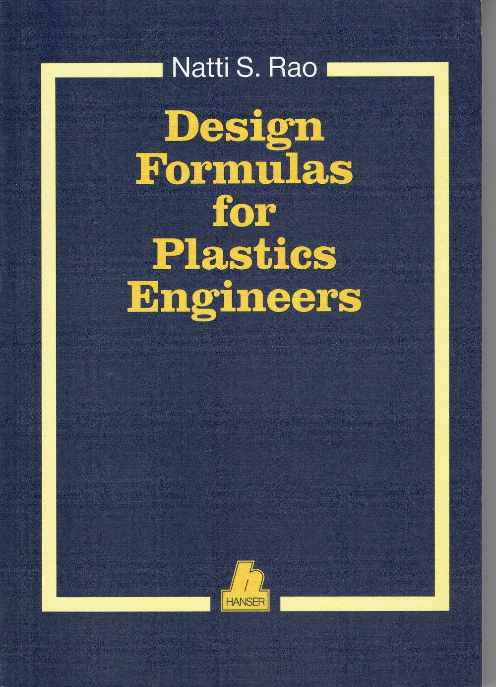 Design Formulas for Plastics Engineers (Hanser Publishers),Used