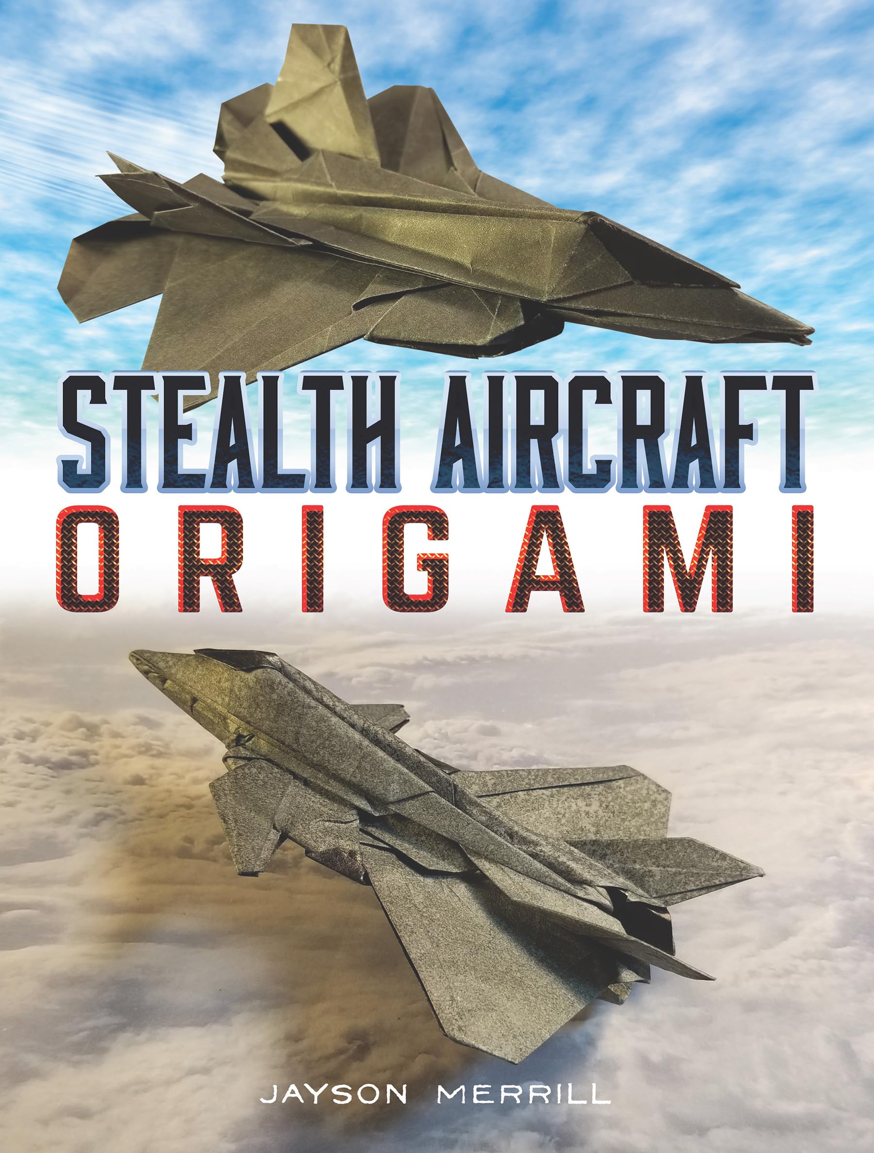 Stealth Aircraft Origami (Dover Crafts: Origami & Papercrafts),Used