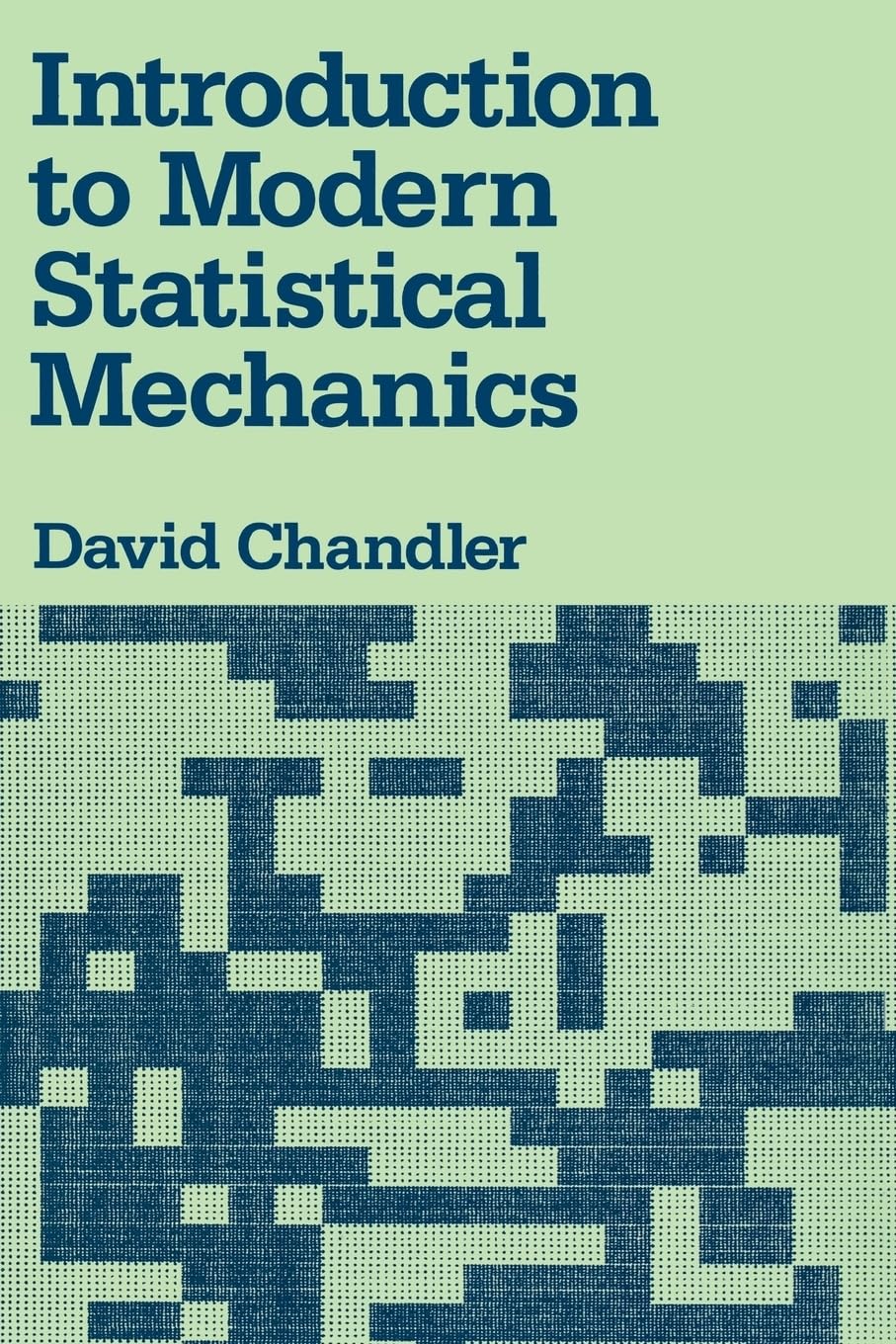 Introduction To Modern Statistical Mechanics,New