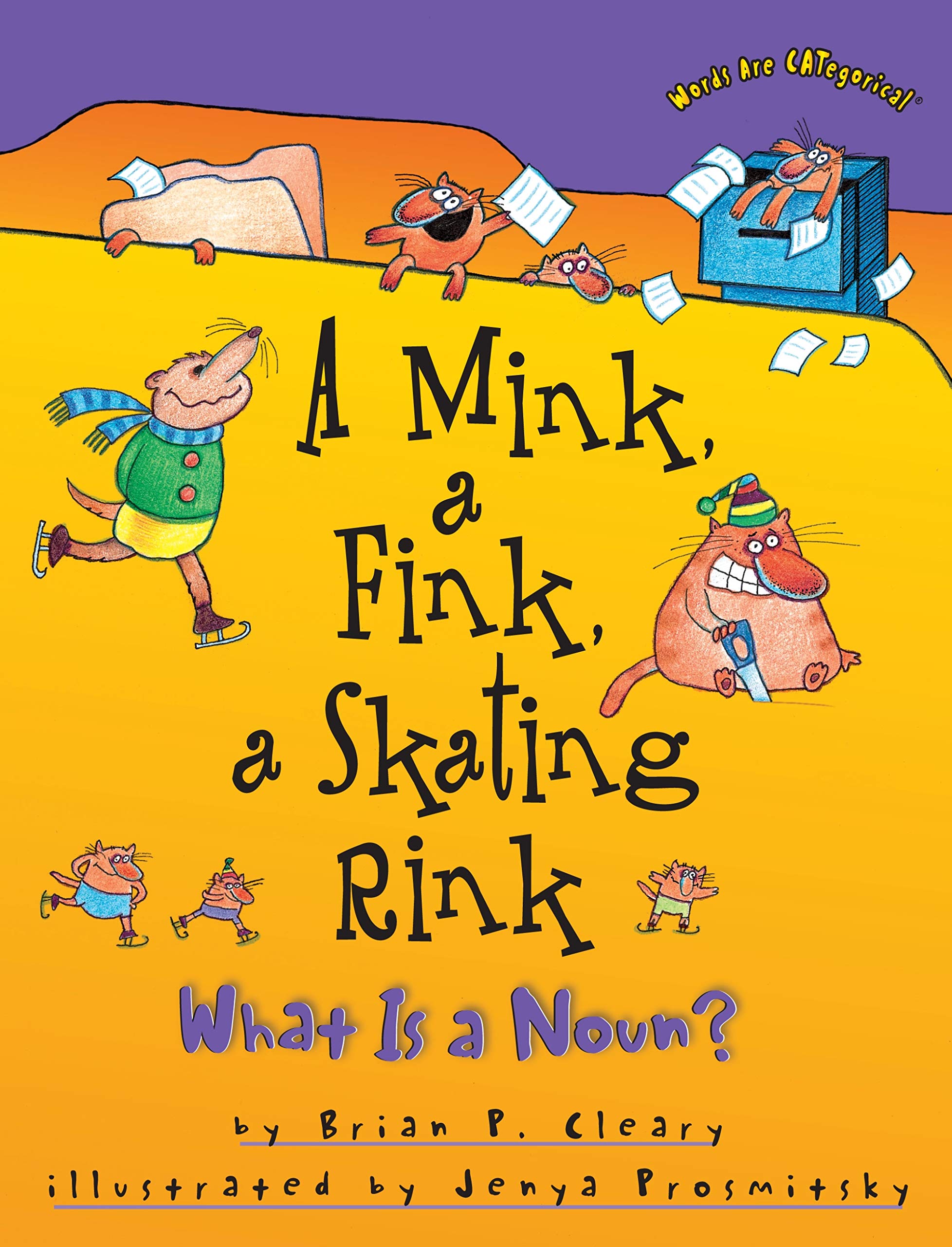 A Mink, a Fink, a Skating Rink: What Is a Noun? (Words Are CATegorical ),Used