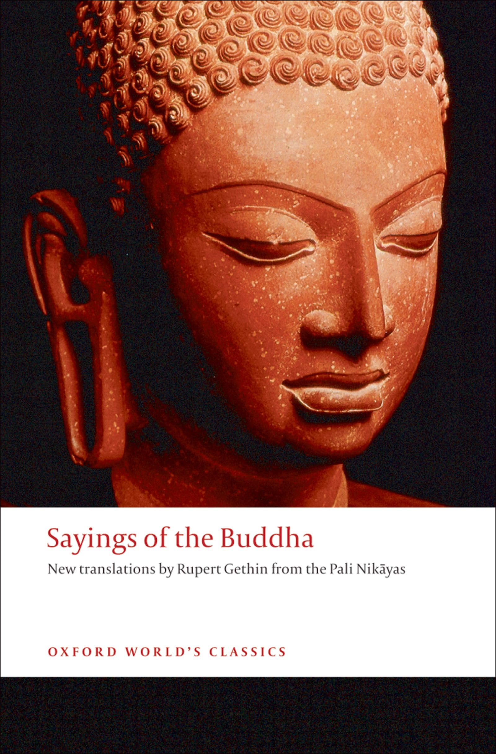 Sayings Of The Buddha: New Translations From The Pali Nikayas (Oxford World'S Classics),Used
