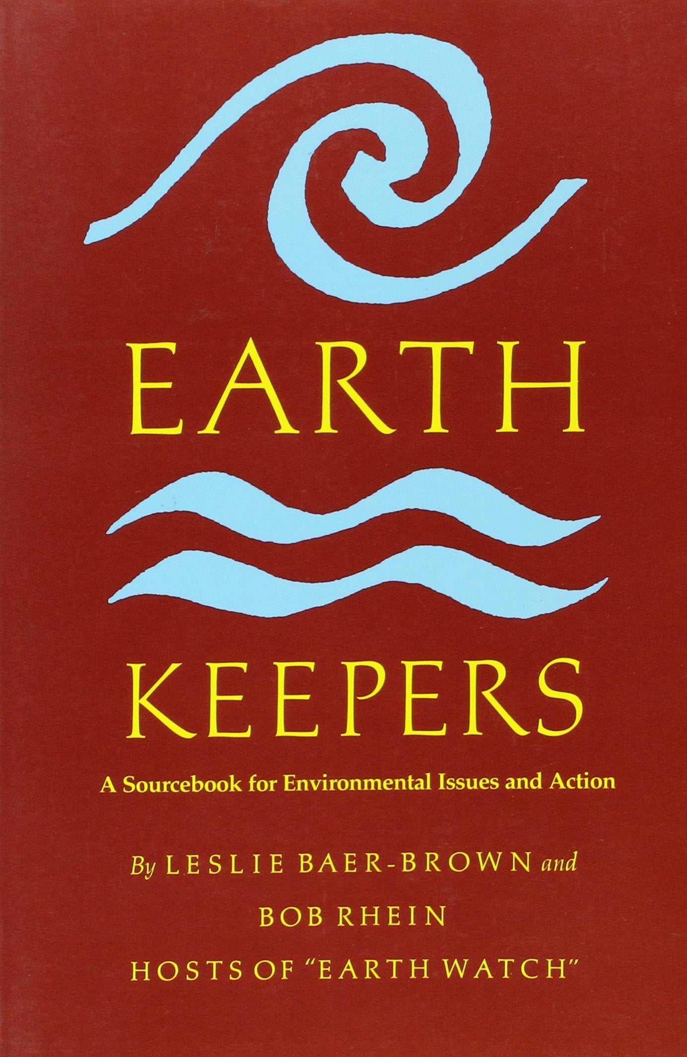 Earth Keepers: A Sourcebook for Environmental lssues and Action,Used