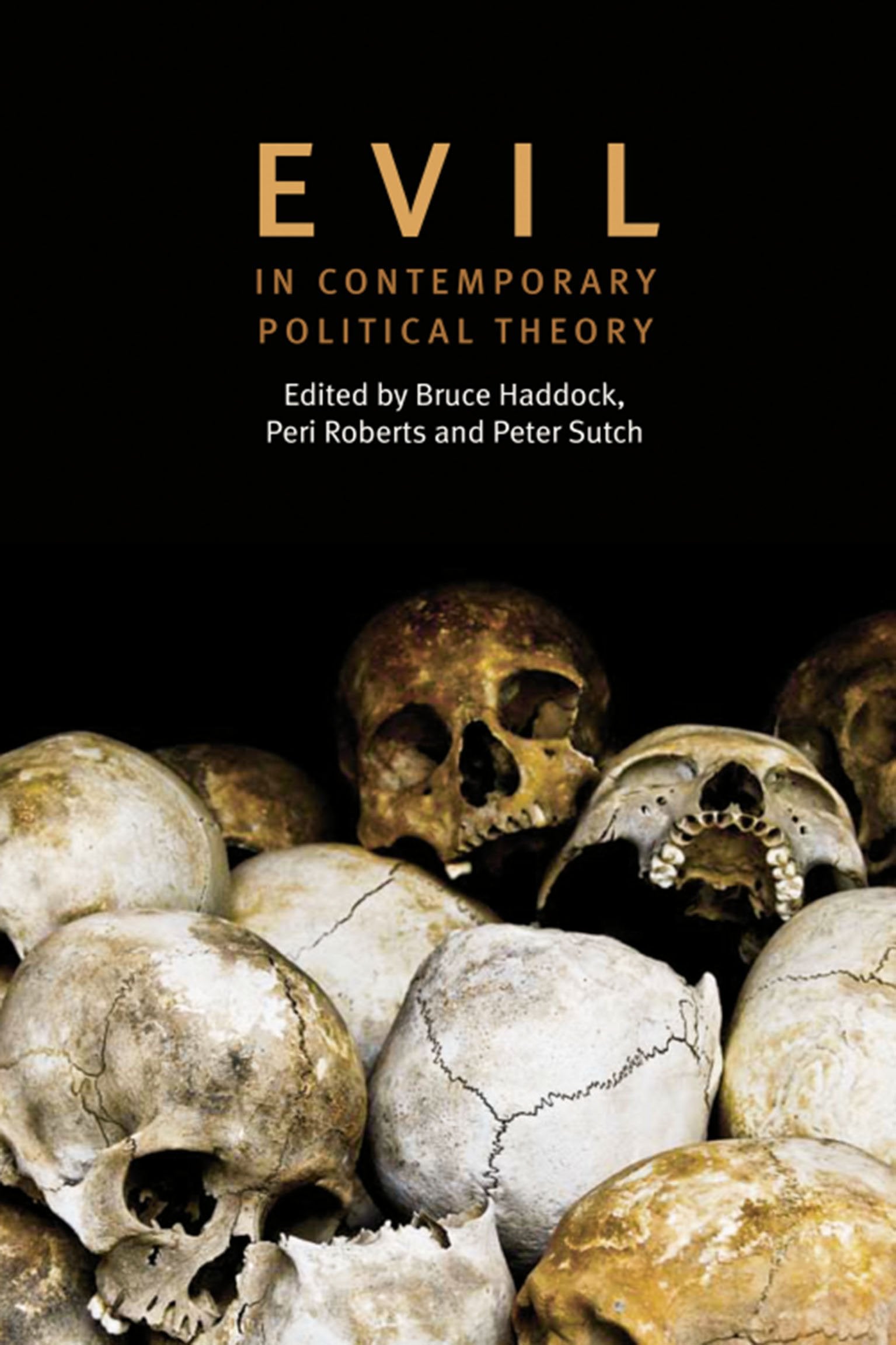 Evil in Contemporary Political Theory,Used
