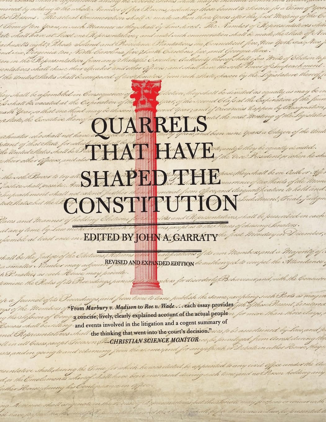 Quarrels That Have Shaped the Constitution,Used