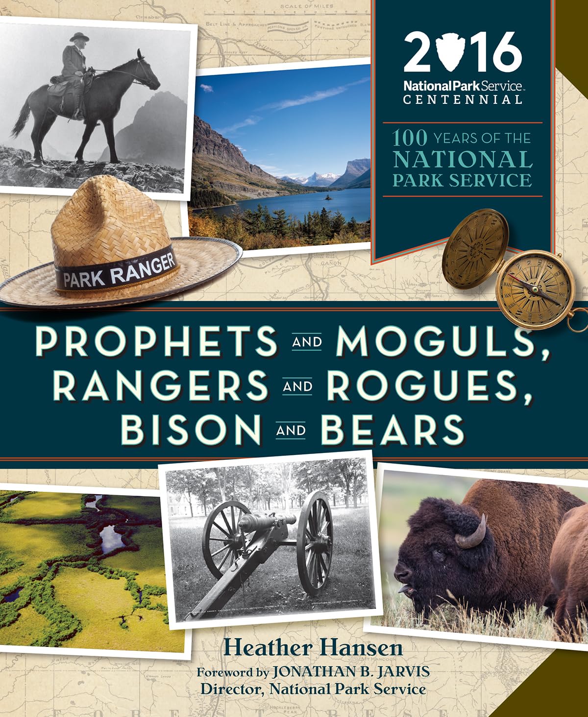 Prophets and Moguls, Rangers and Rogues, Bison and Bears: 100 Years of the National Park Service,New