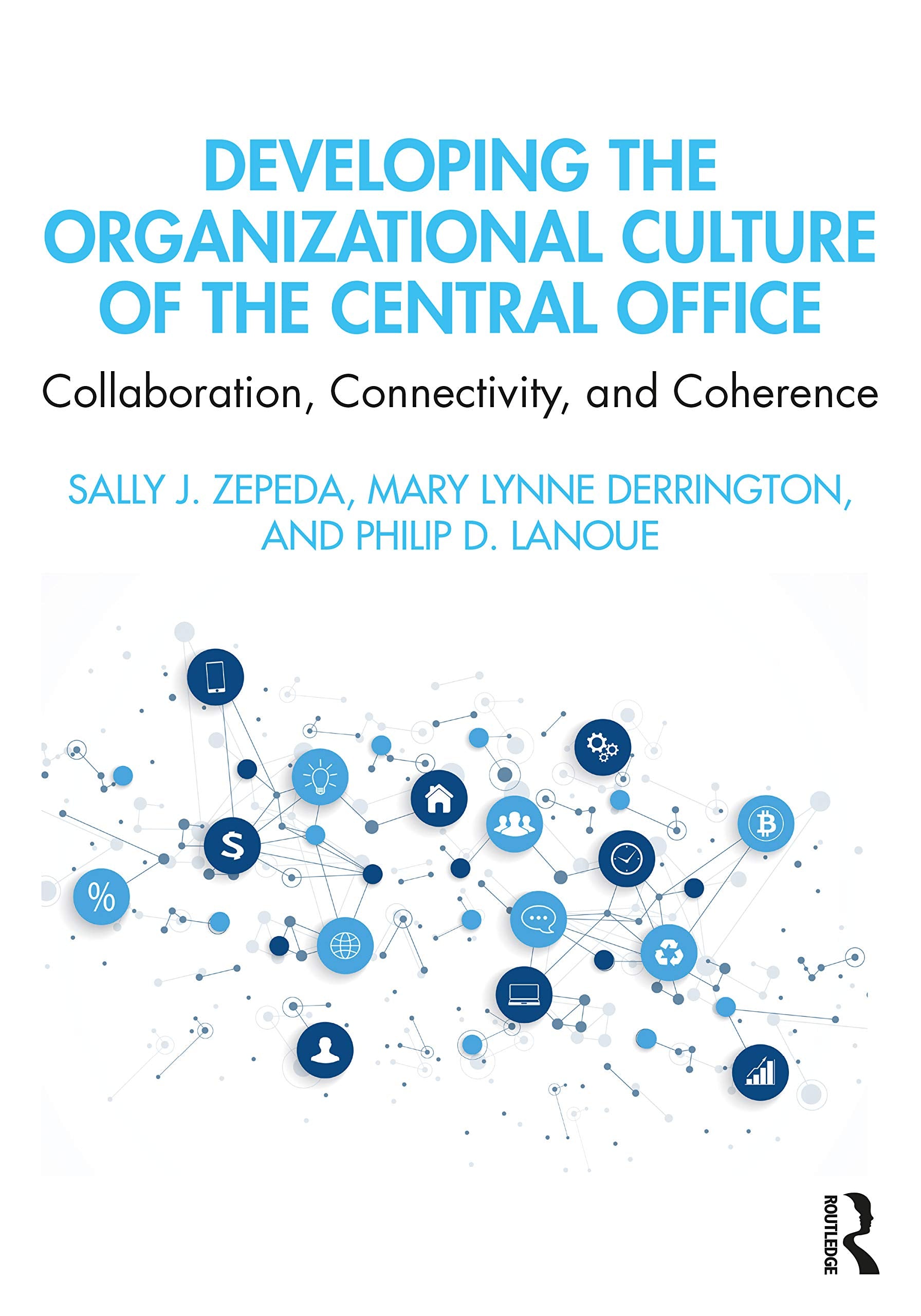 Developing the Organizational Culture of the Central Office,Used