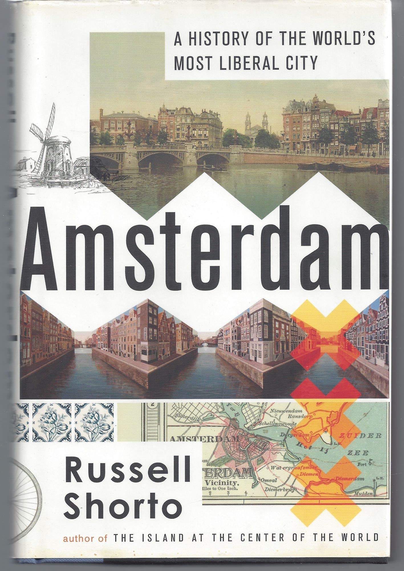 Amsterdam: A History of the World's Most Liberal City,Used