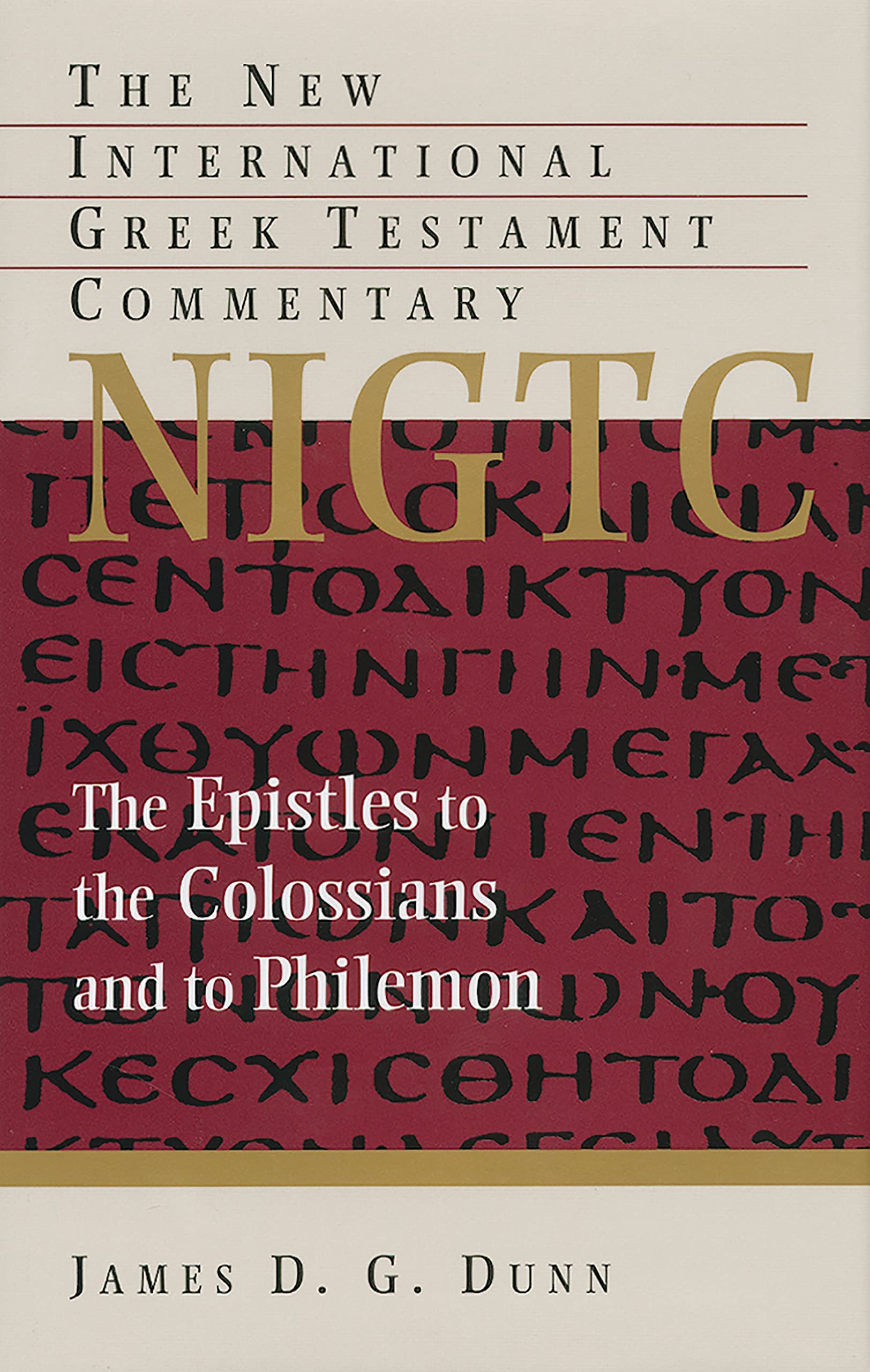 The Epistles to the Colossians and to Philemon (New International Greek Testament Commentary (NIGTC)),Used