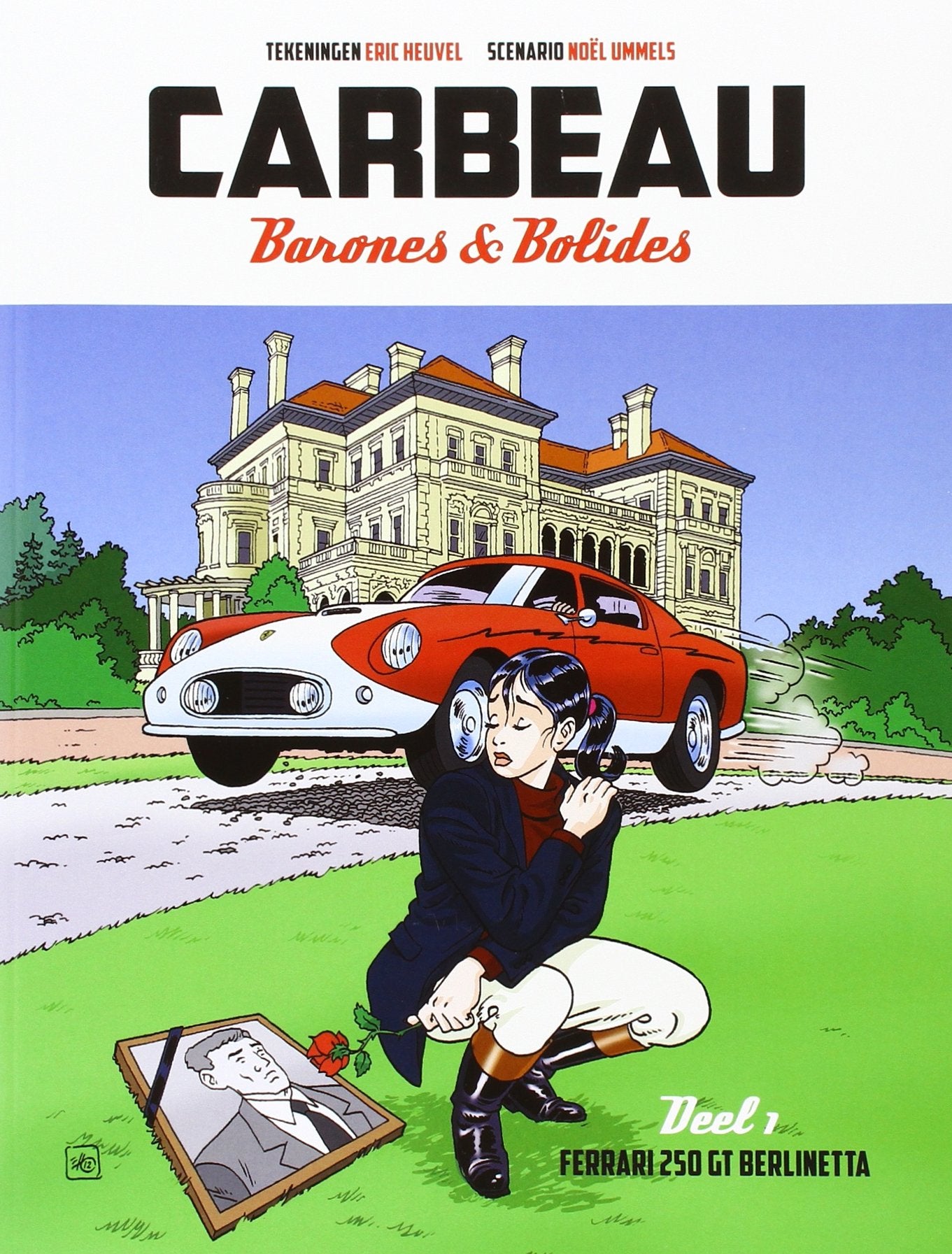 Ferrari 250 GT Berlinetta: barones en bolides (Carbeau Barones & bolides) (Dutch Edition),Used