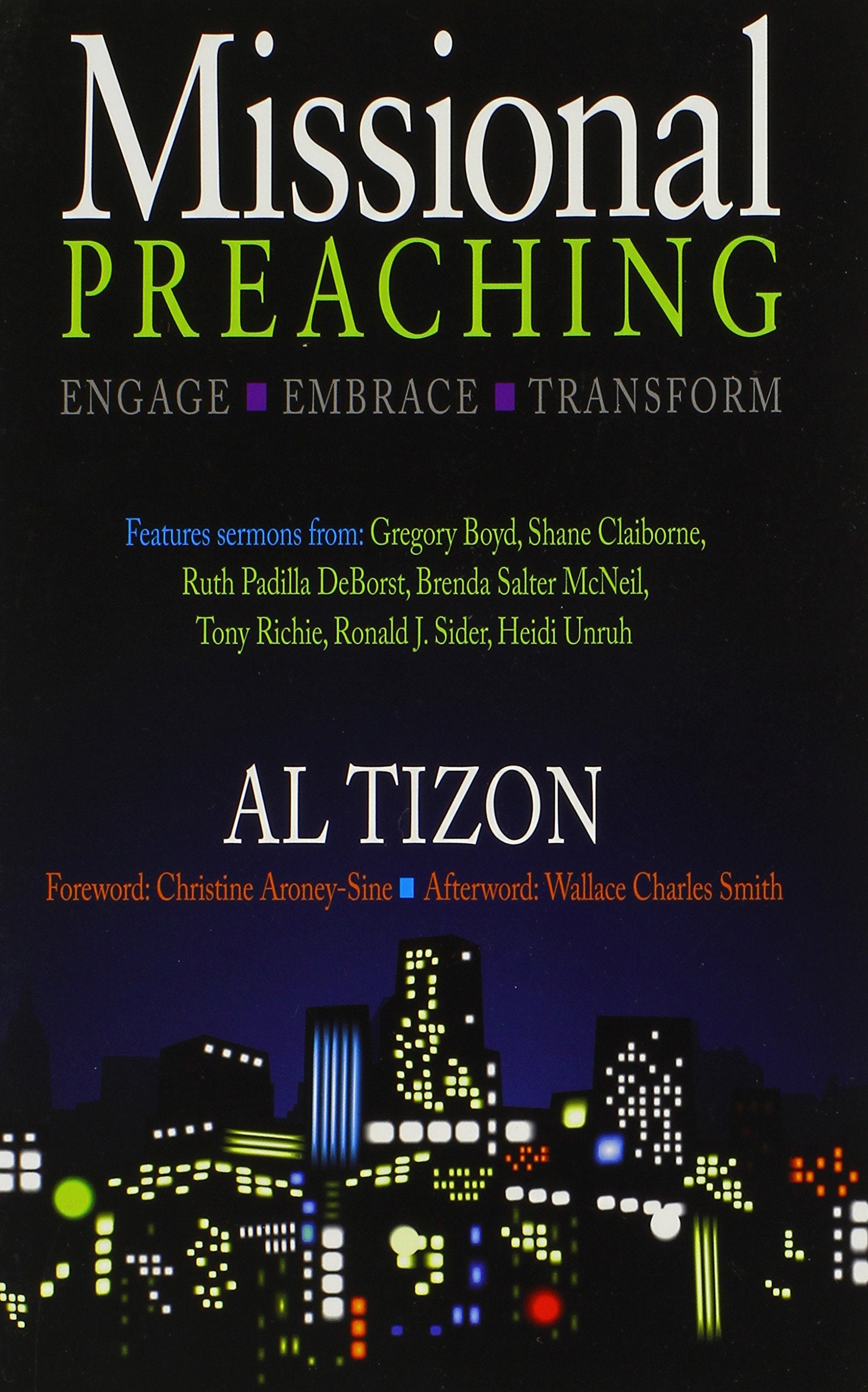 Missional Preaching: Engage Embrace Transform,New