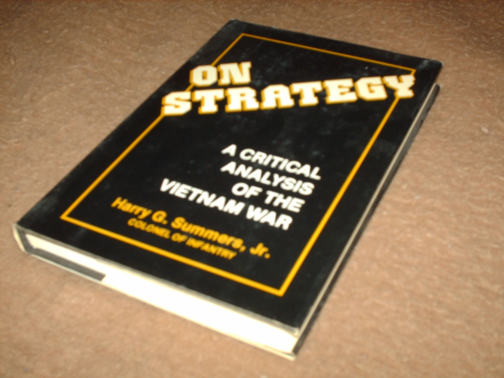On Strategy: A Critical Analysis of the Vietnam War,Used