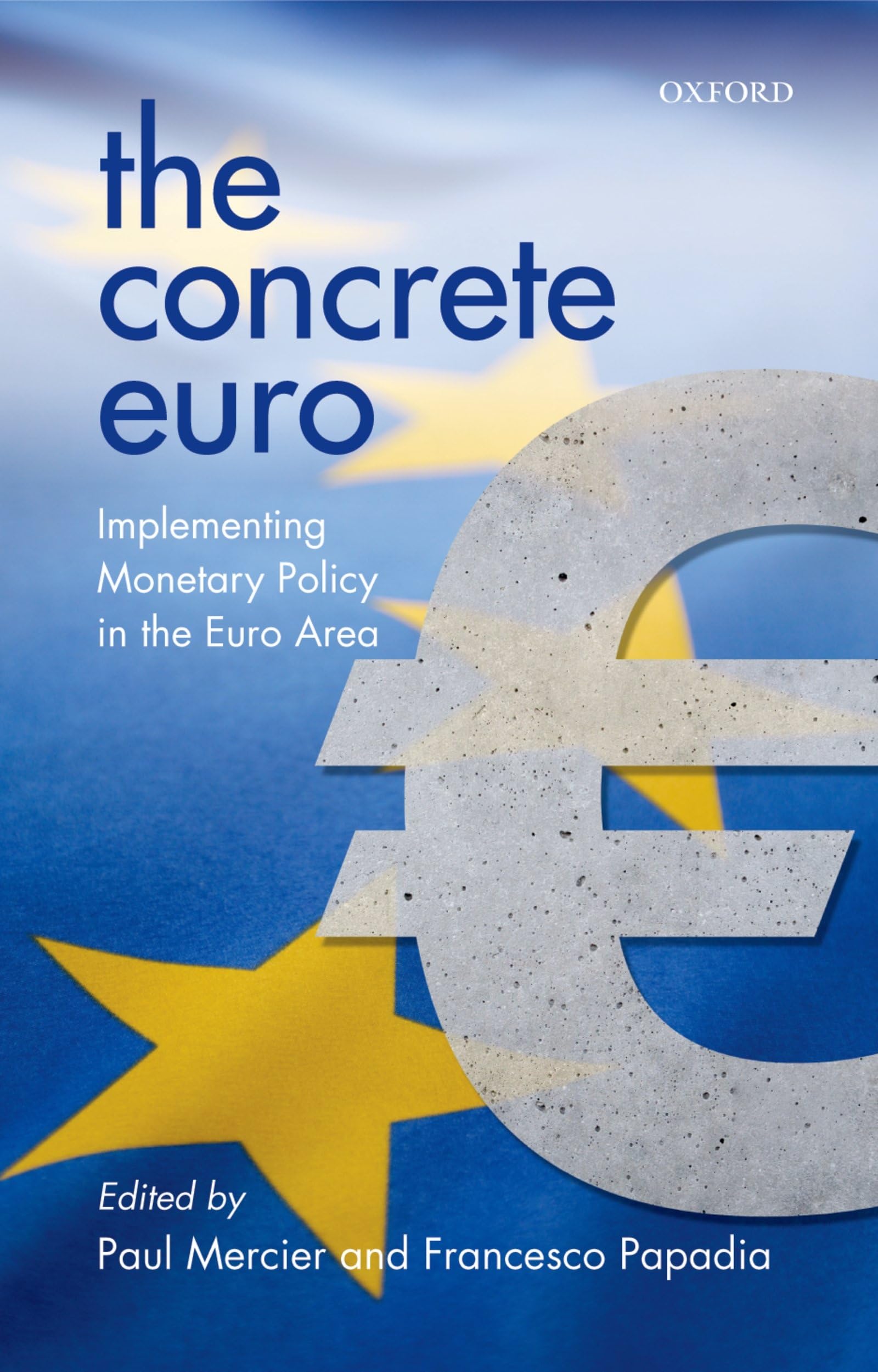 The Concrete Euro: Implementing Monetary Policy In The Euro Area