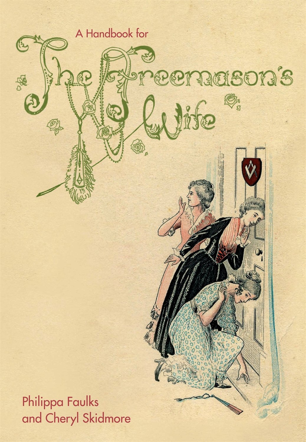 A Handbook for the Freemason's Wife,Used