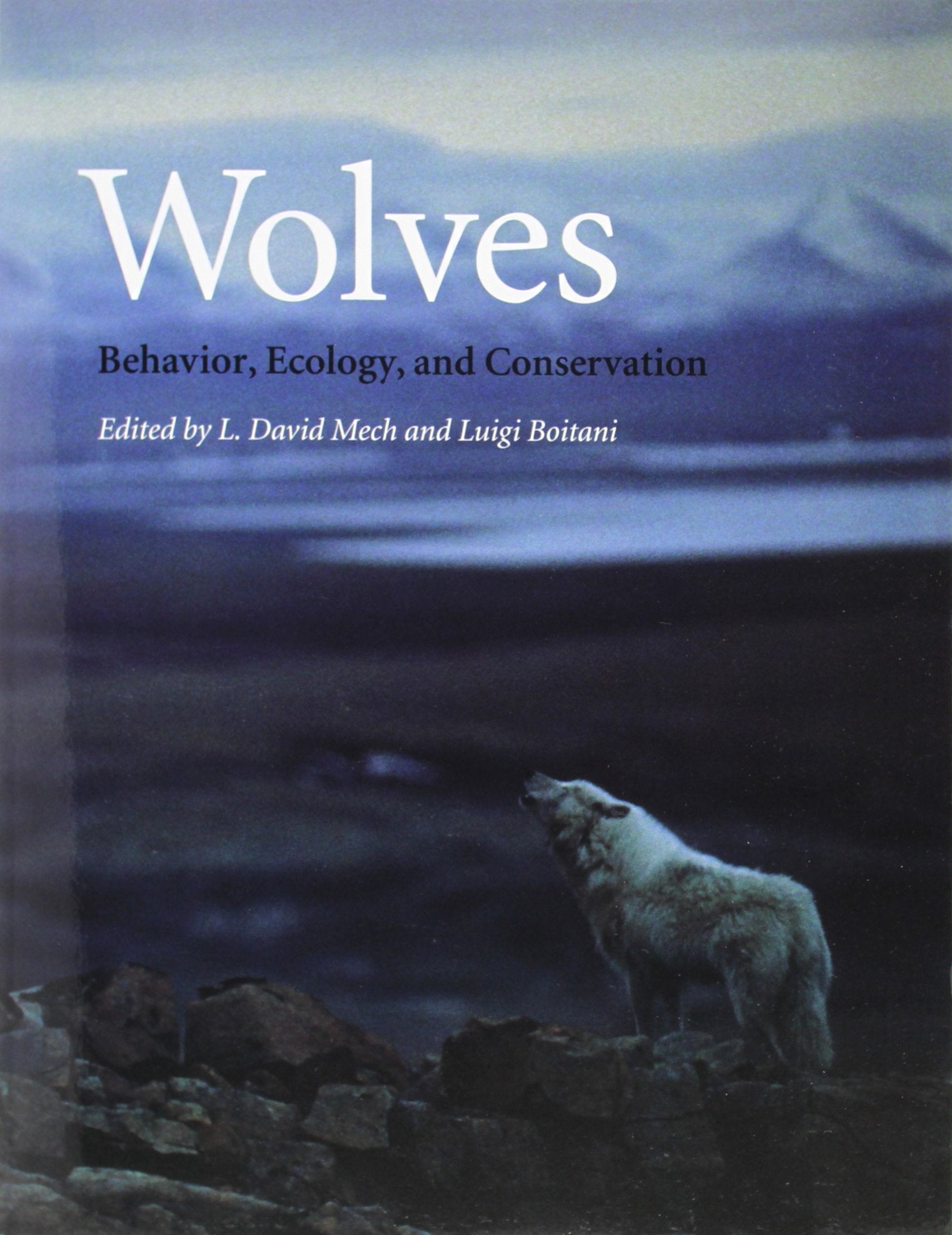 Wolves: Behavior, Ecology, And Conservation,Used