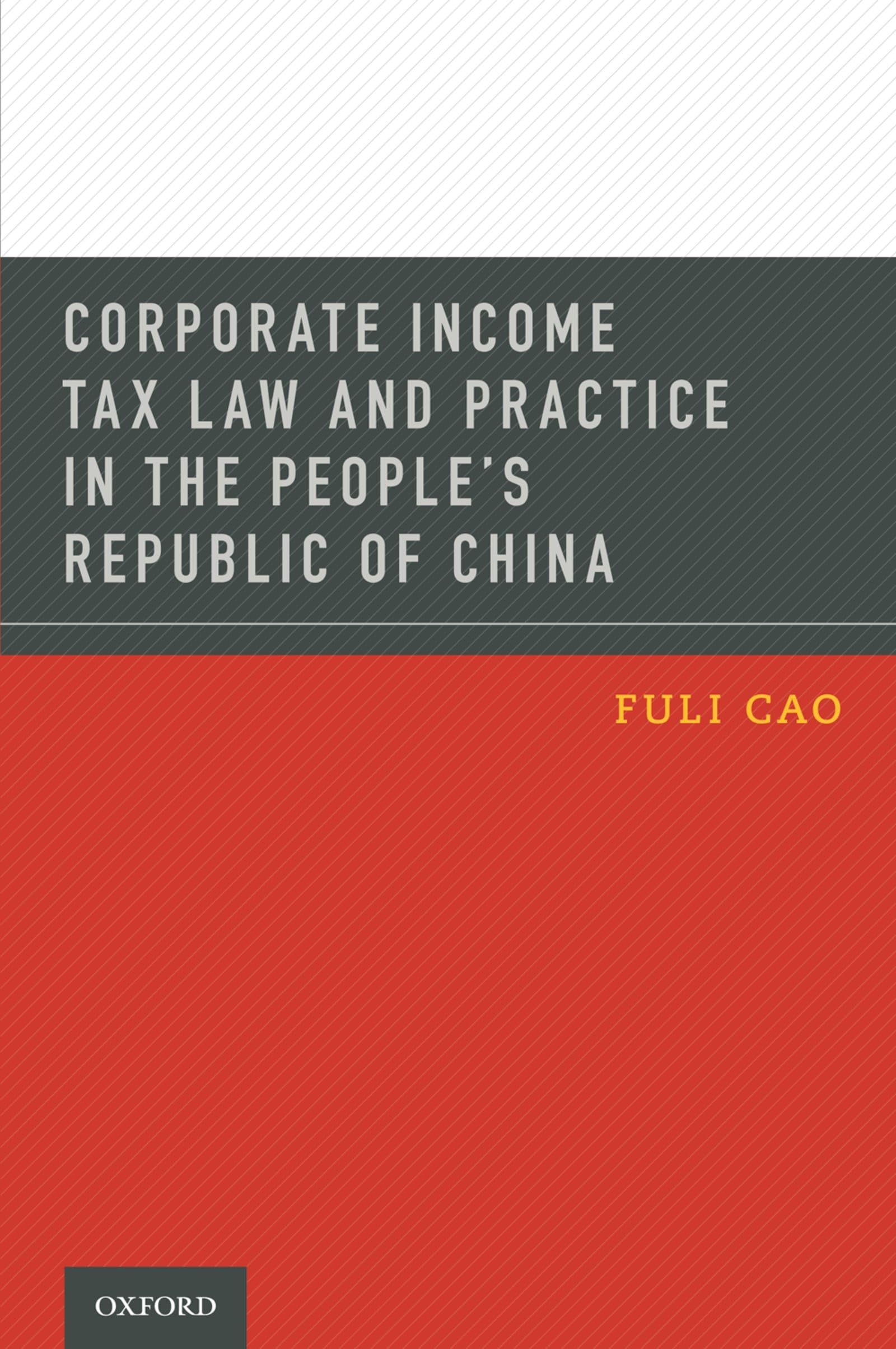 Corporate Income Tax Law and Practice in the People's Republic of China,Used