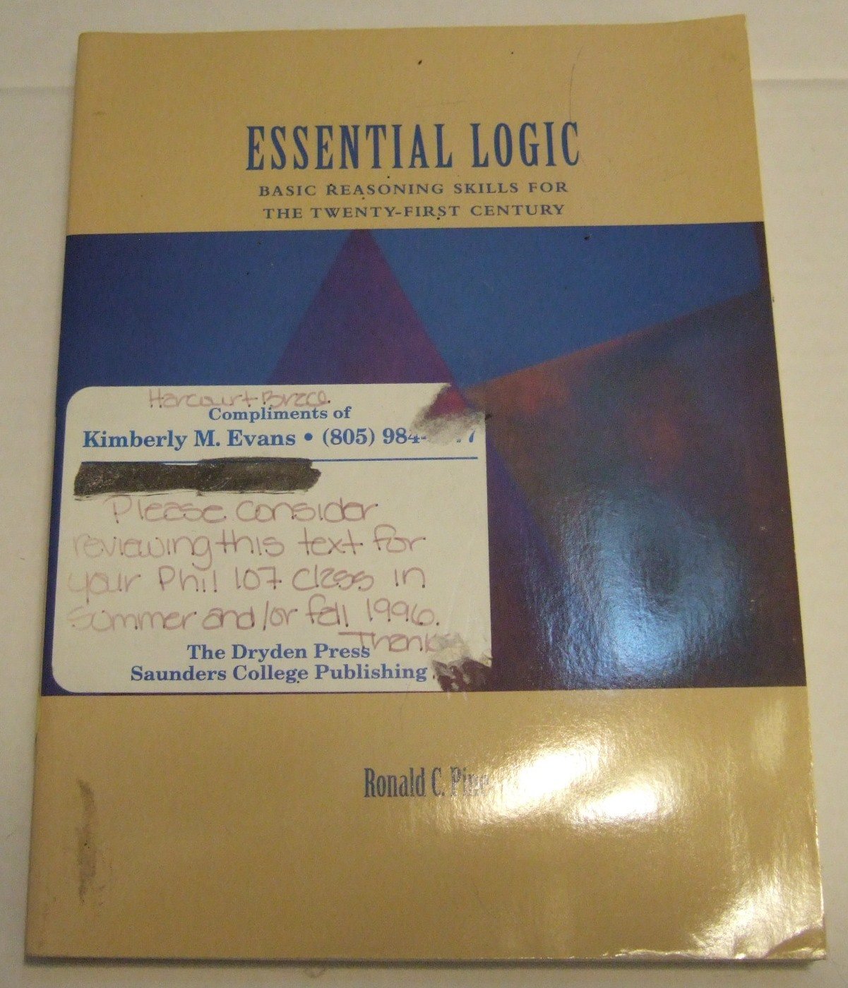 Essential Logic: Basic Reasoning Skills for the TwentyFirst Century,Used