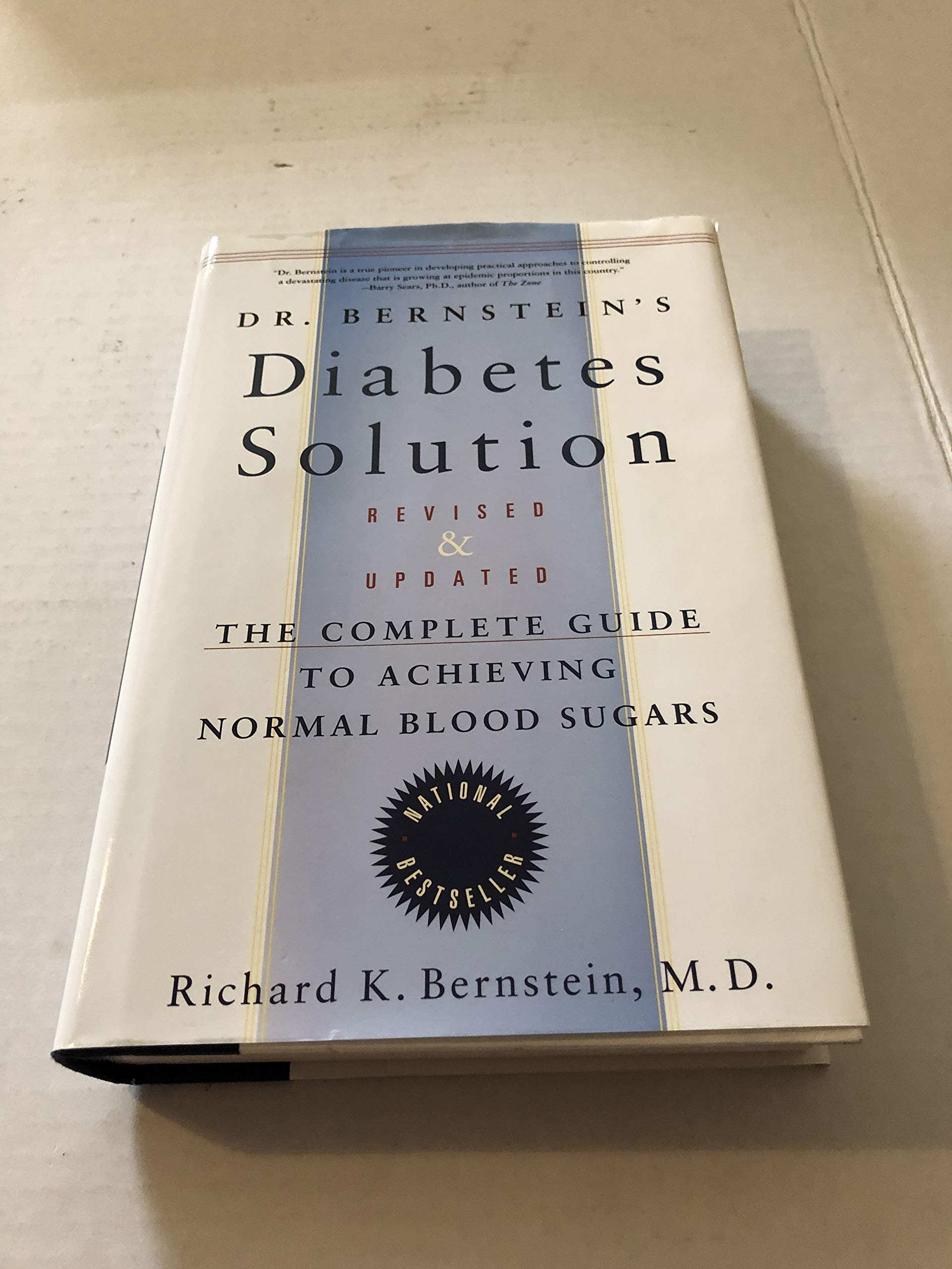 Dr. Bernstein'S Diabetes Solution: The Complete Guide To Achieving Normal Blood Sugars Revised & Updated