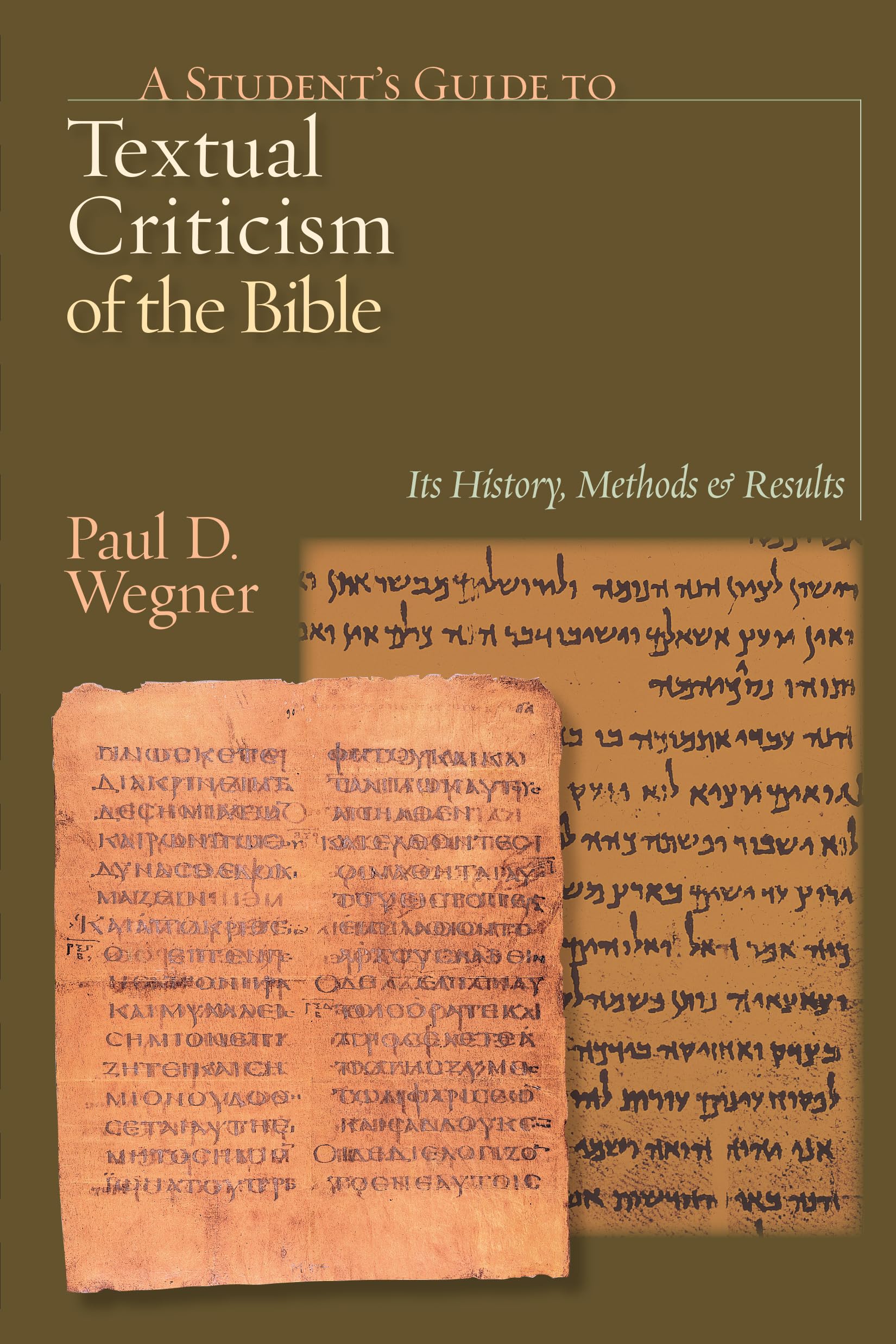 A Student's Guide to Textual Criticism of the Bible: Its History, Methods and Results,Used