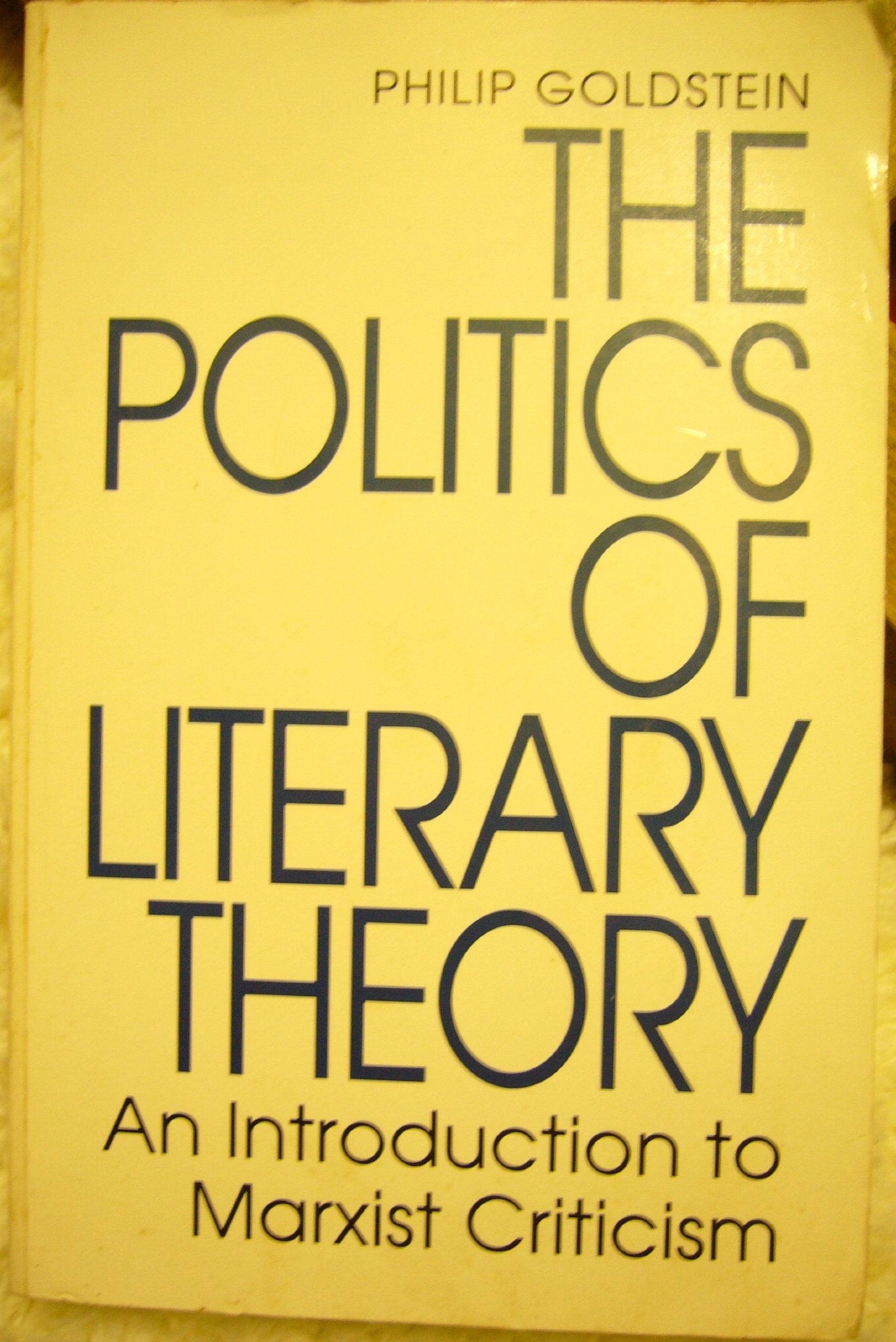 The Politics of Literary Theory: An Introduction to Marxist Criticism,New