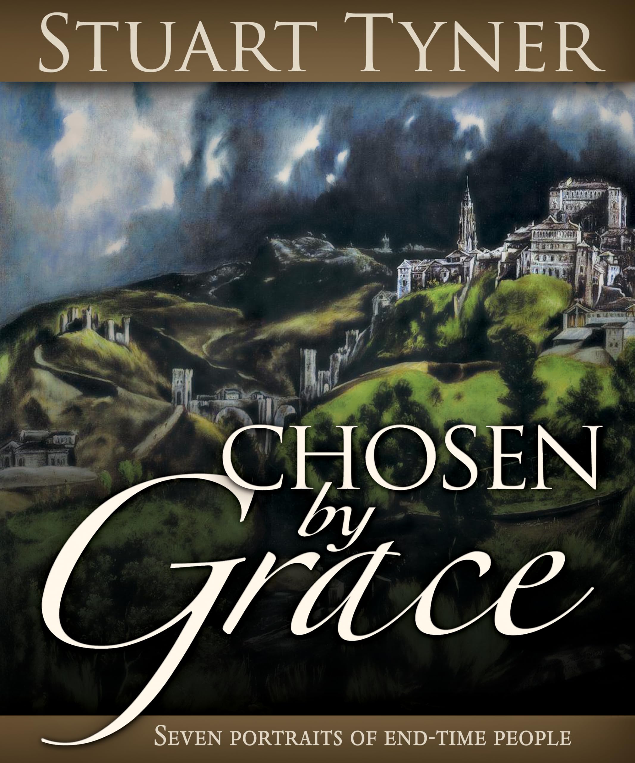 Chosen By Grace: Seven Portraits Of Endtime People,Used