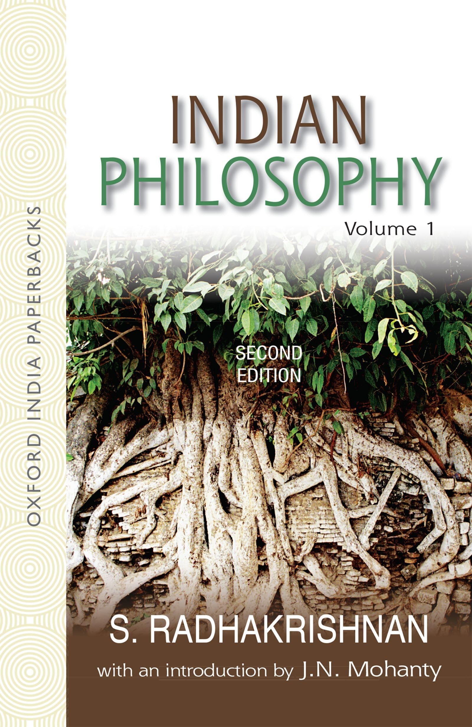 Indian Philosophy: Volume I: with an Introduction by J.N. Mohanty (Oxford India Collection (Paperback)),Used