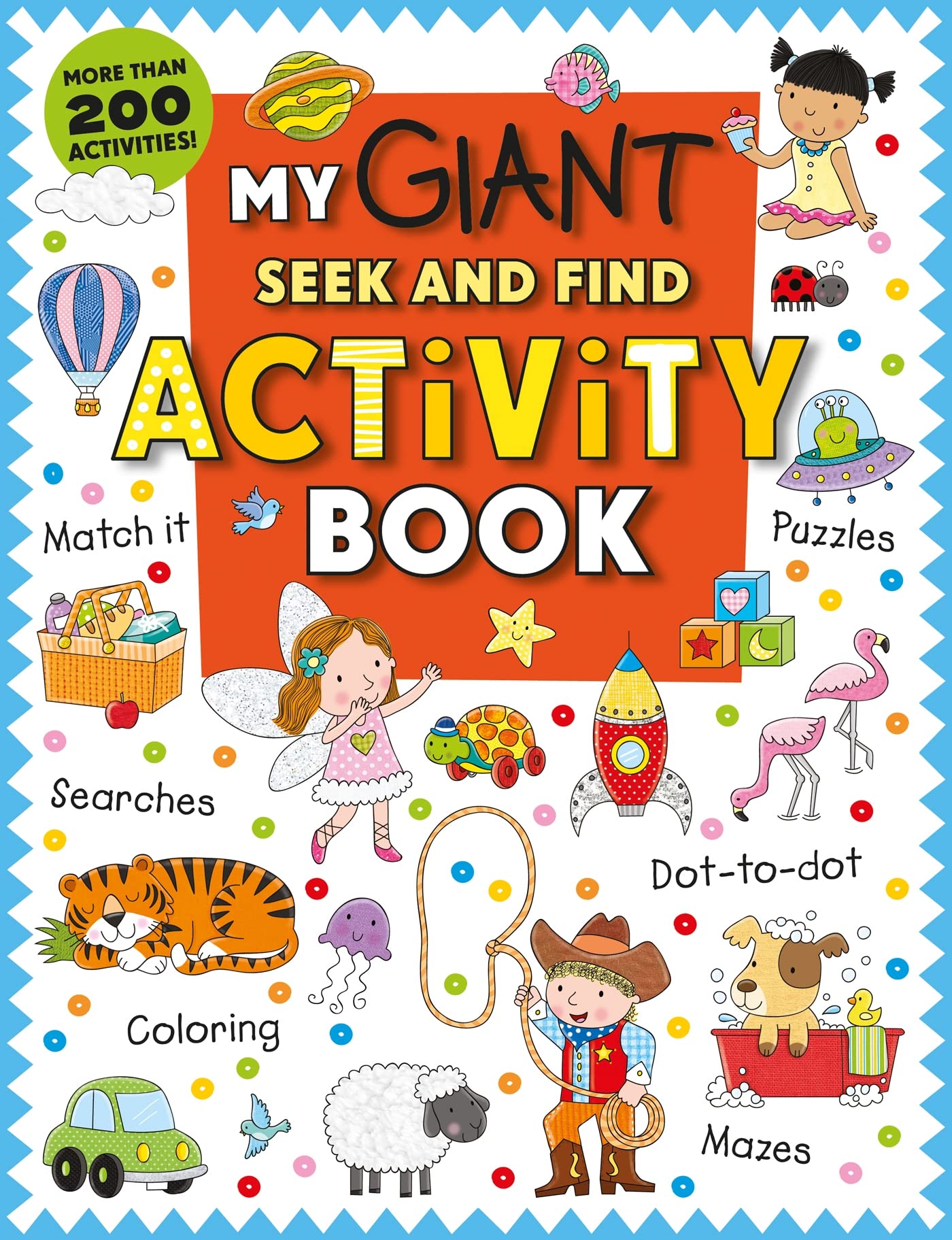 My Giant SeekandFind Activity Book: More than 200 Activities: Match It, Puzzles, Searches, DottoDot, Coloring, Mazes, and Mo,Used