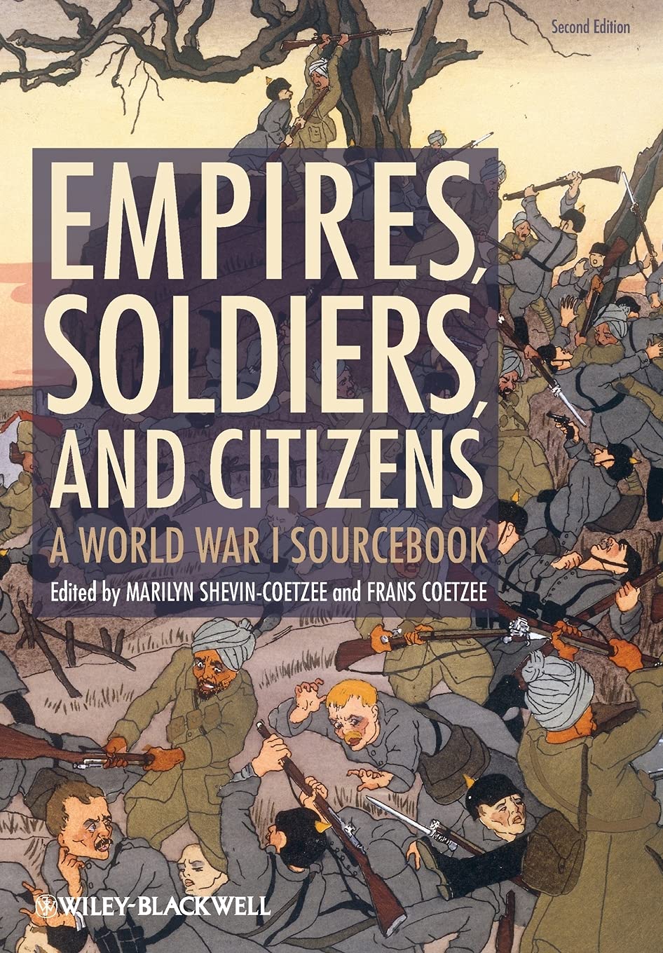 Empires, Soldiers, and Citizens: A World War I Sourcebook,Used