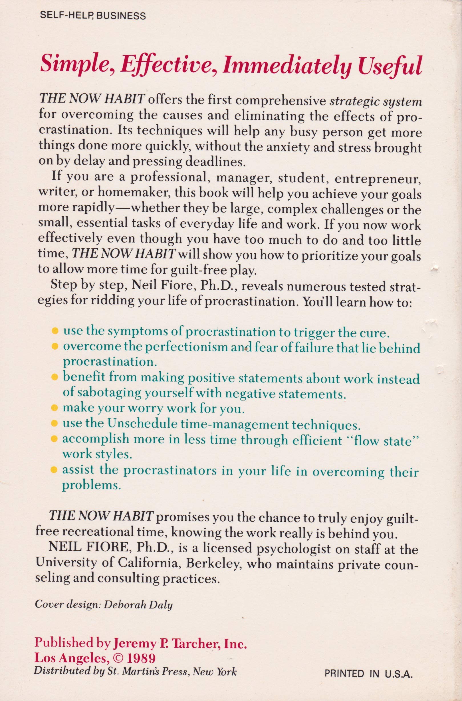 The Now Habit: A Strategic Program for Overcoming Procrastination and Enjoying GuiltFree Play,Used
